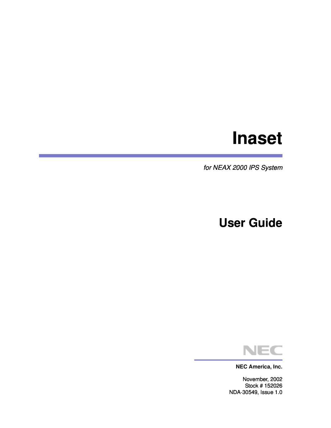 NEC manual NEC America, Inc, Inaset, User Guide, for NEAX 2000 IPS System 