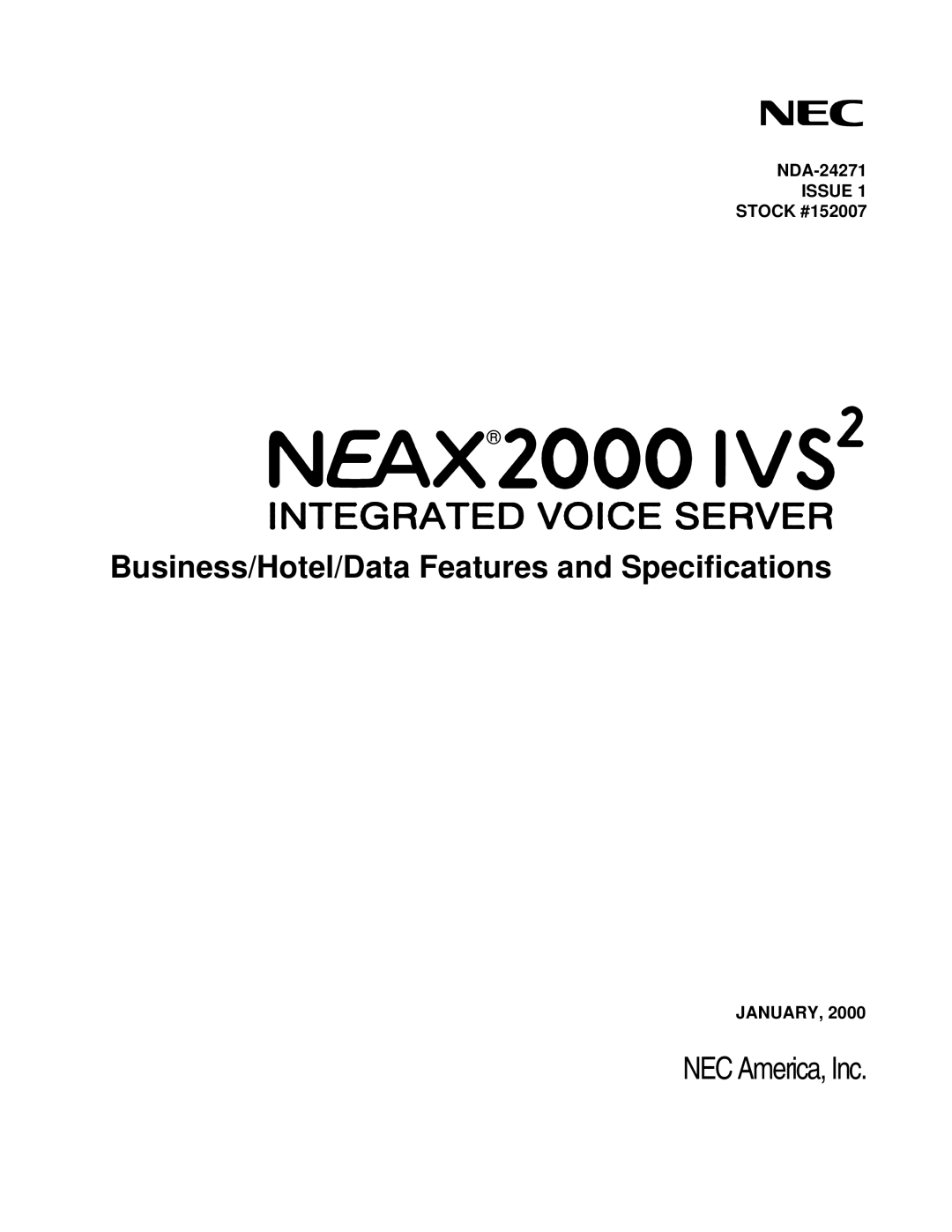 NEC NEAX 2000 specifications Business/Hotel/Data Features and Specifications 