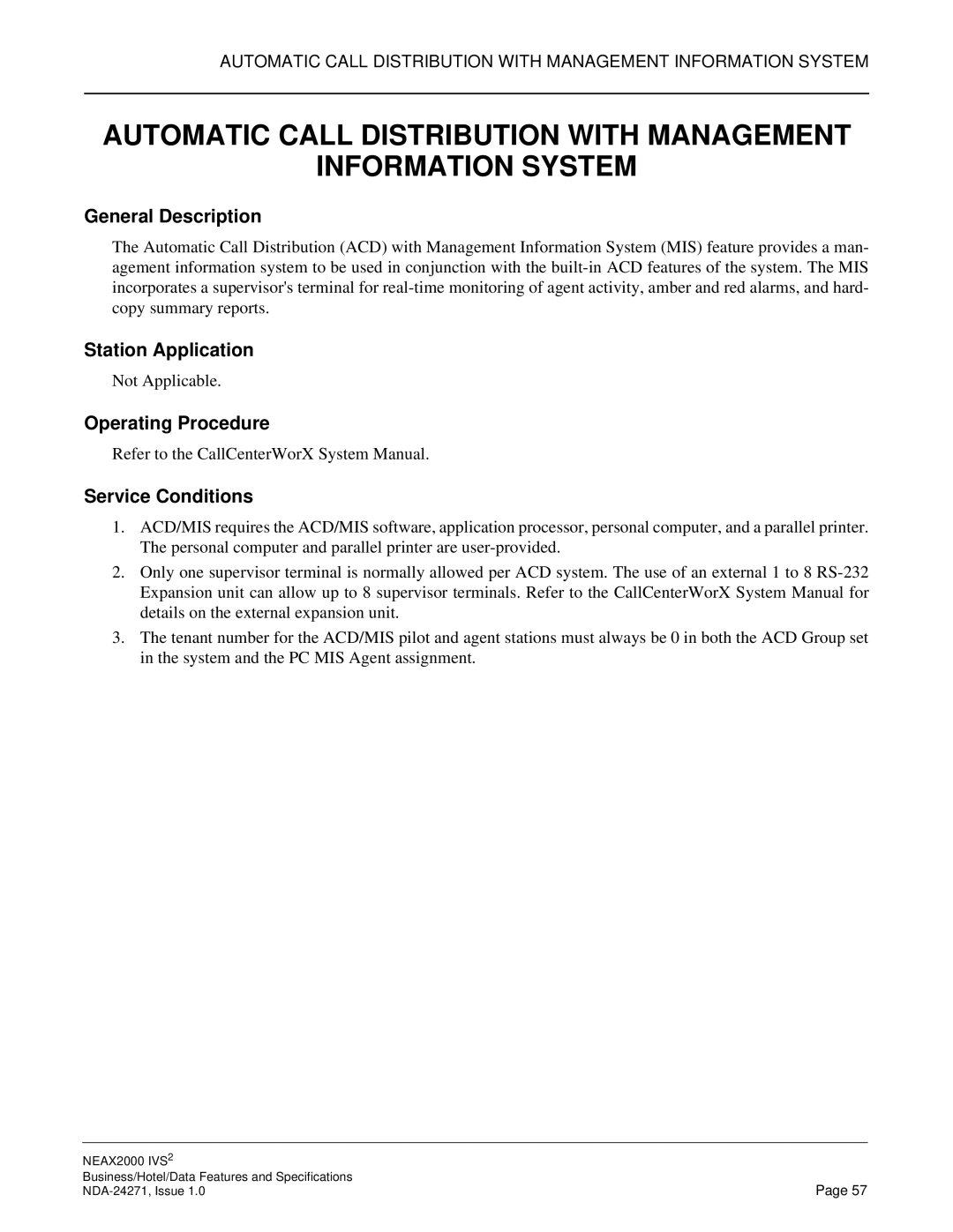 NEC NEAX 2000 specifications Refer to the CallCenterWorX System Manual 