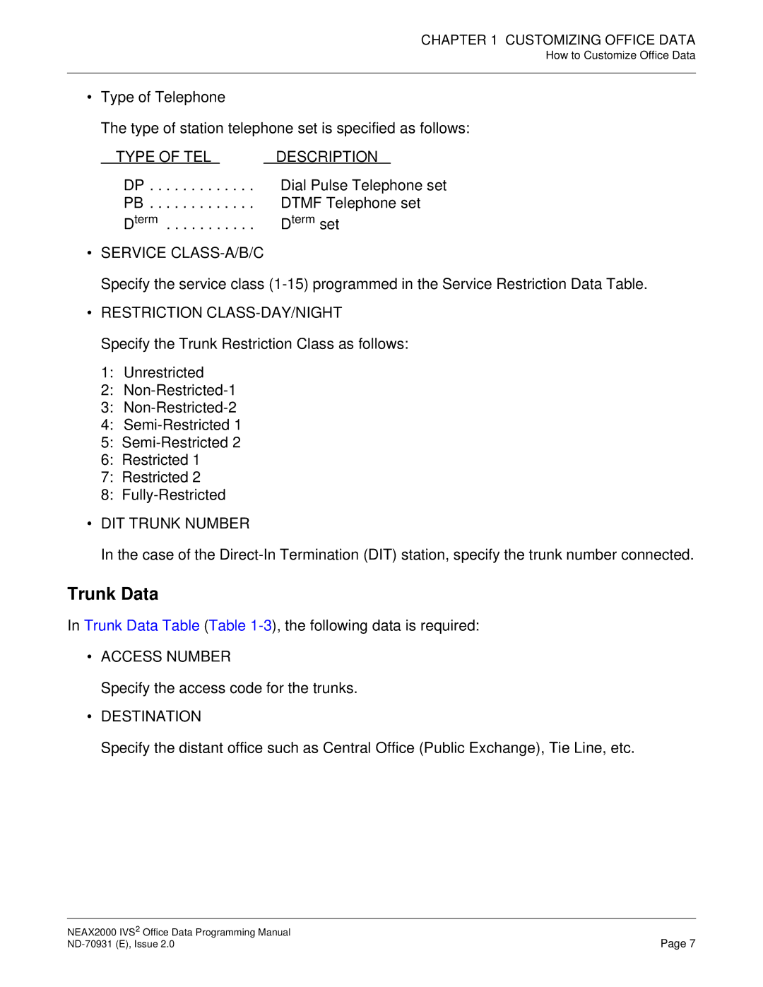 NEC NEAX2000 IVS2 manual Dial Pulse Telephone set, Dtmf Telephone set, Term, Trunk Data , the following data is required 