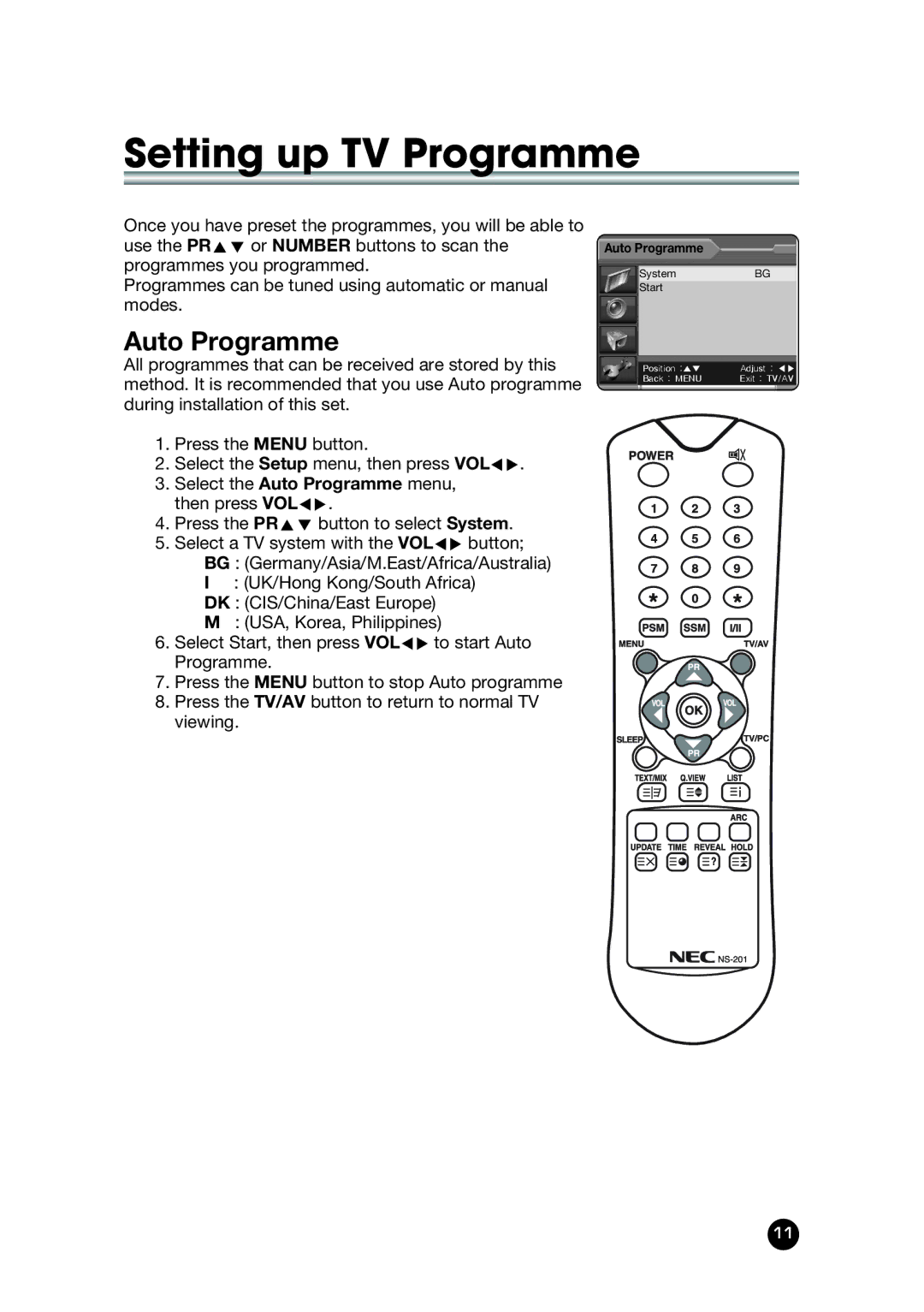 NEC NLT-32W manual Setting up TV Programme, Select the Auto Programme menu, then press VOLÏq 