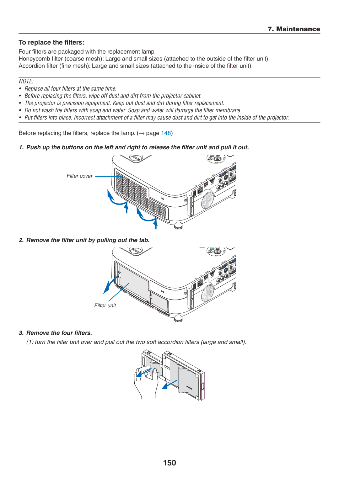 NEC NP-P420X, NP-P350X, NP-P350W 150, Maintenance To replace the filters, Before replacing the filters, replace the lamp. → 