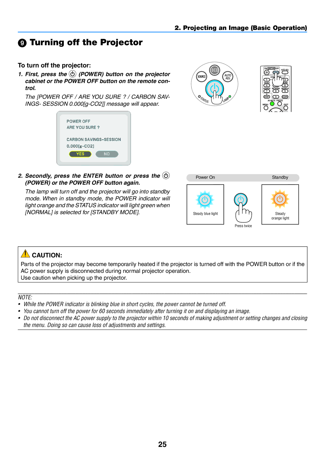 NEC NP-P350X, NP-P420X, NP-P350W user manual  Turning off the Projector, To turn off the projector 