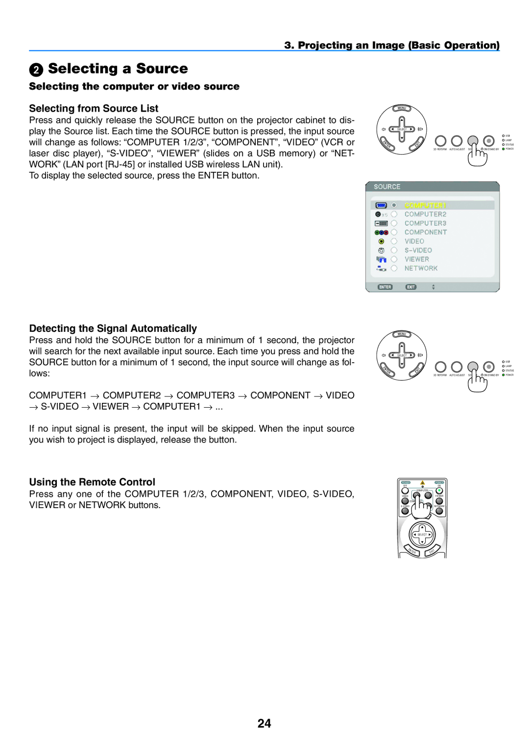 NEC NP1150, NP2150 user manual  Selecting a Source, Detecting the Signal Automatically, Using the Remote Control 