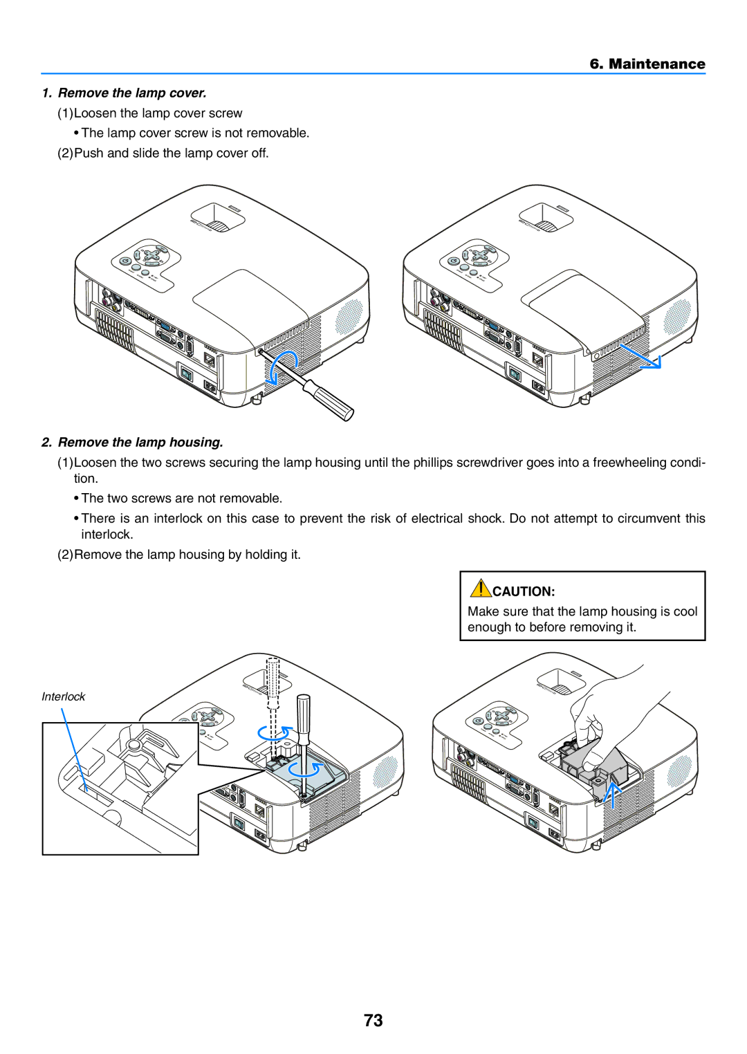 NEC NP500G, NP600G, NP500WG, NP400G user manual Remove the lamp cover, Remove the lamp housing 