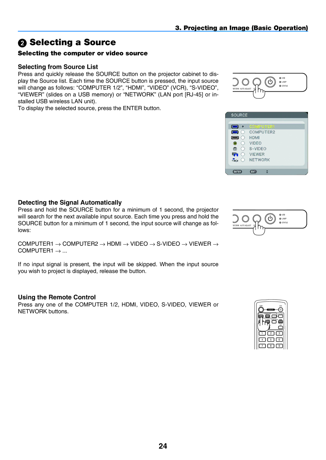 NEC NP901W user manual  Selecting a Source, Detecting the Signal Automatically, Using the Remote Control 