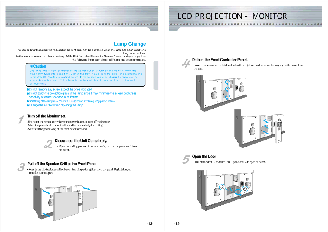 NEC NRP-60LCD1 instruction manual Lamp Change, Detach the Front Controller Panel, Open the Door 