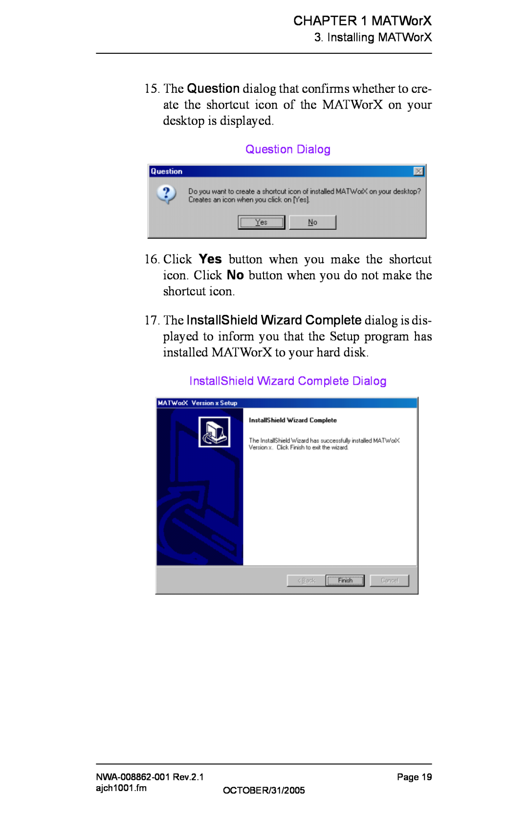 NEC NWA-008862-001 manual Question Dialog, InstallShield Wizard Complete Dialog 