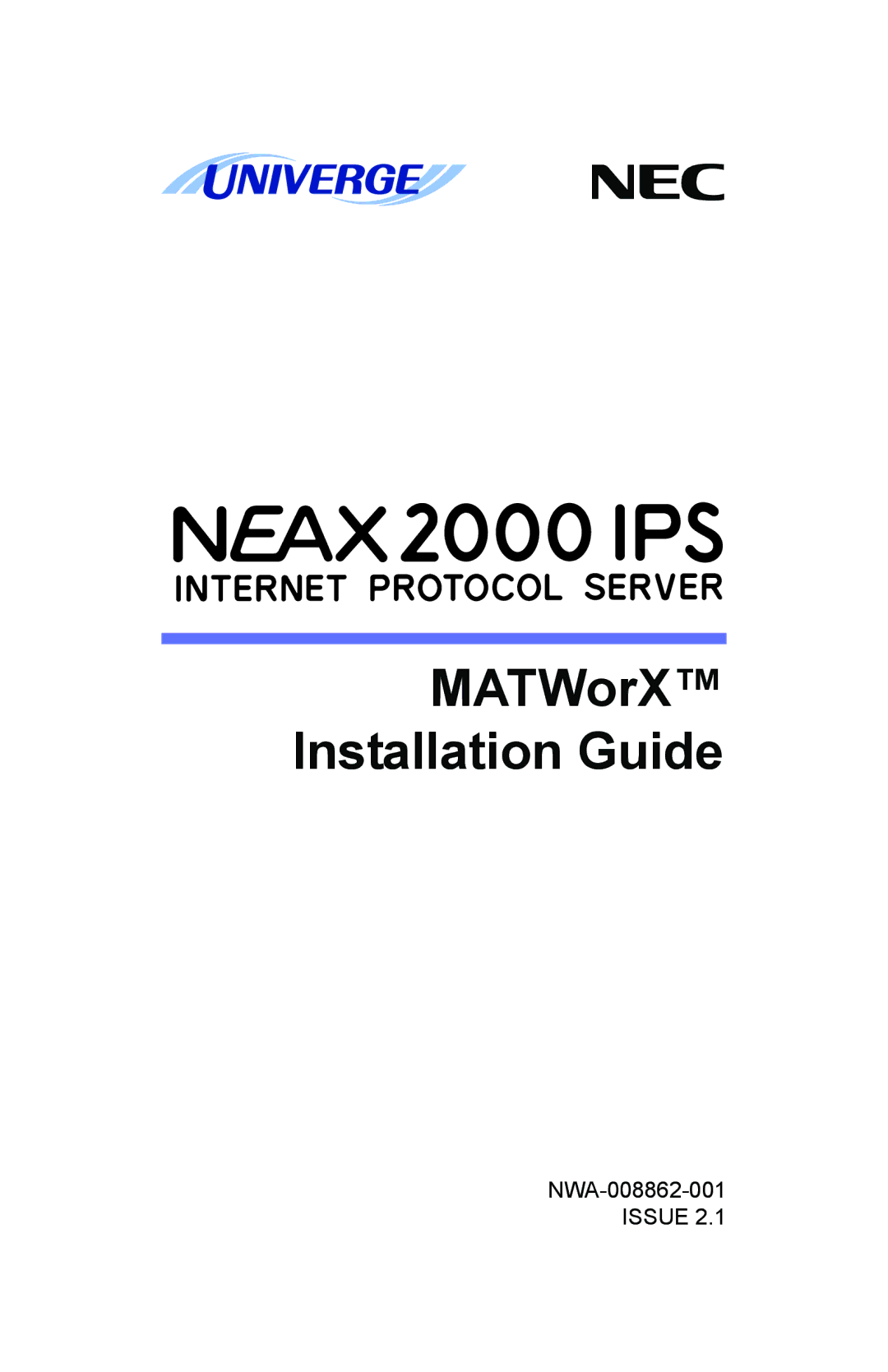 NEC NWA-008862-001 manual MATWorX Installation Guide 