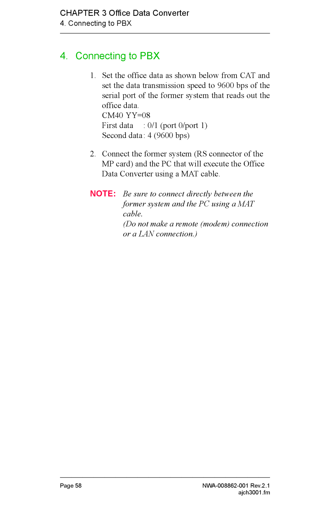 NEC NWA-008862-001 manual Do not make a remote modem connection or a LAN connection 