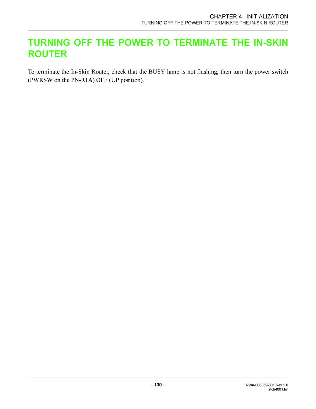 NEC manual Turning Off The Power To Terminate The In-Skin Router, Initialization, NWA-008869-001 Rev.1.0 