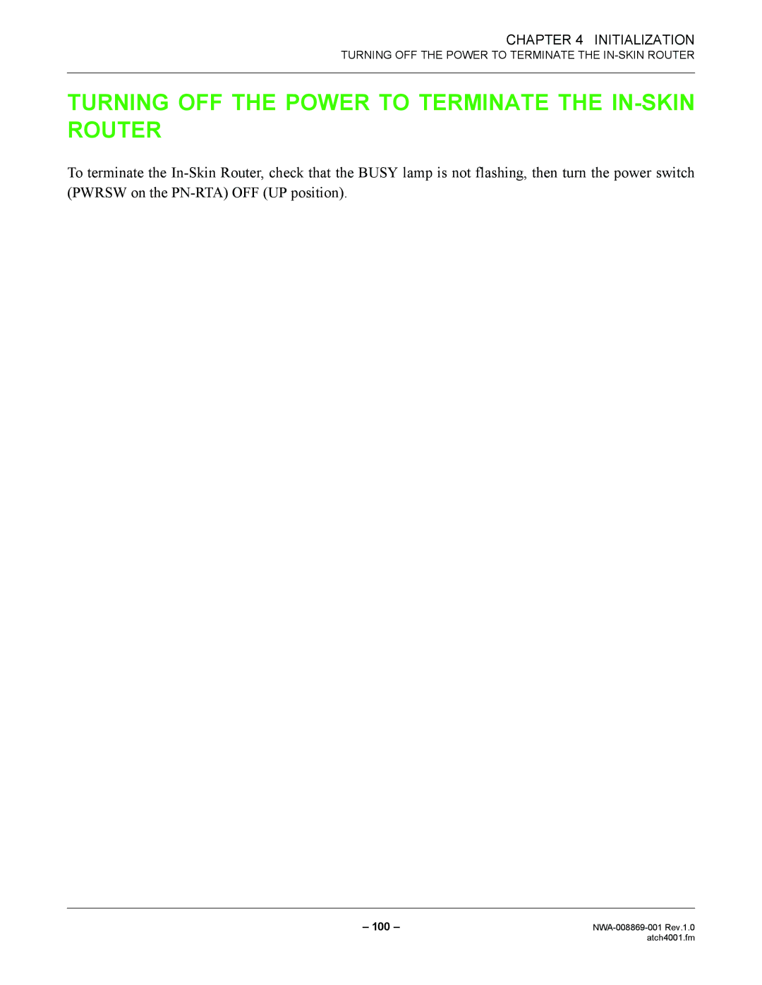 NEC NWA-008869-001 manual Turning OFF the Power to Terminate the IN-SKIN Router 