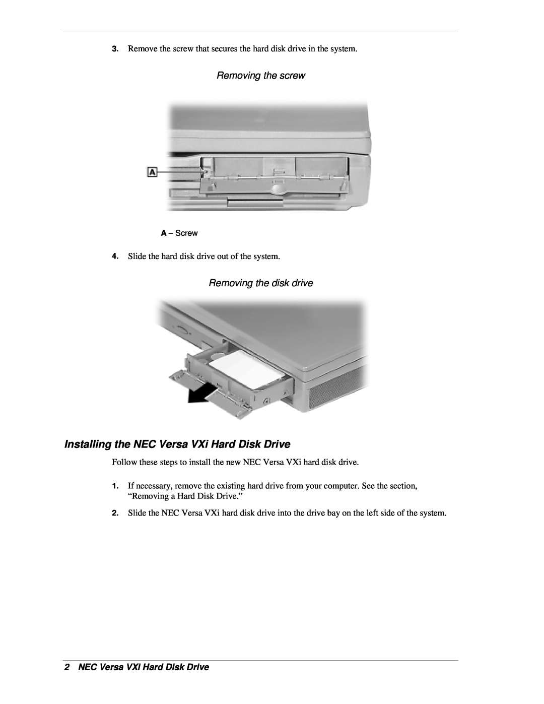 NEC OP-220-73005, OP-220-73002 Installing the NEC Versa VXi Hard Disk Drive, Removing the screw, Removing the disk drive 