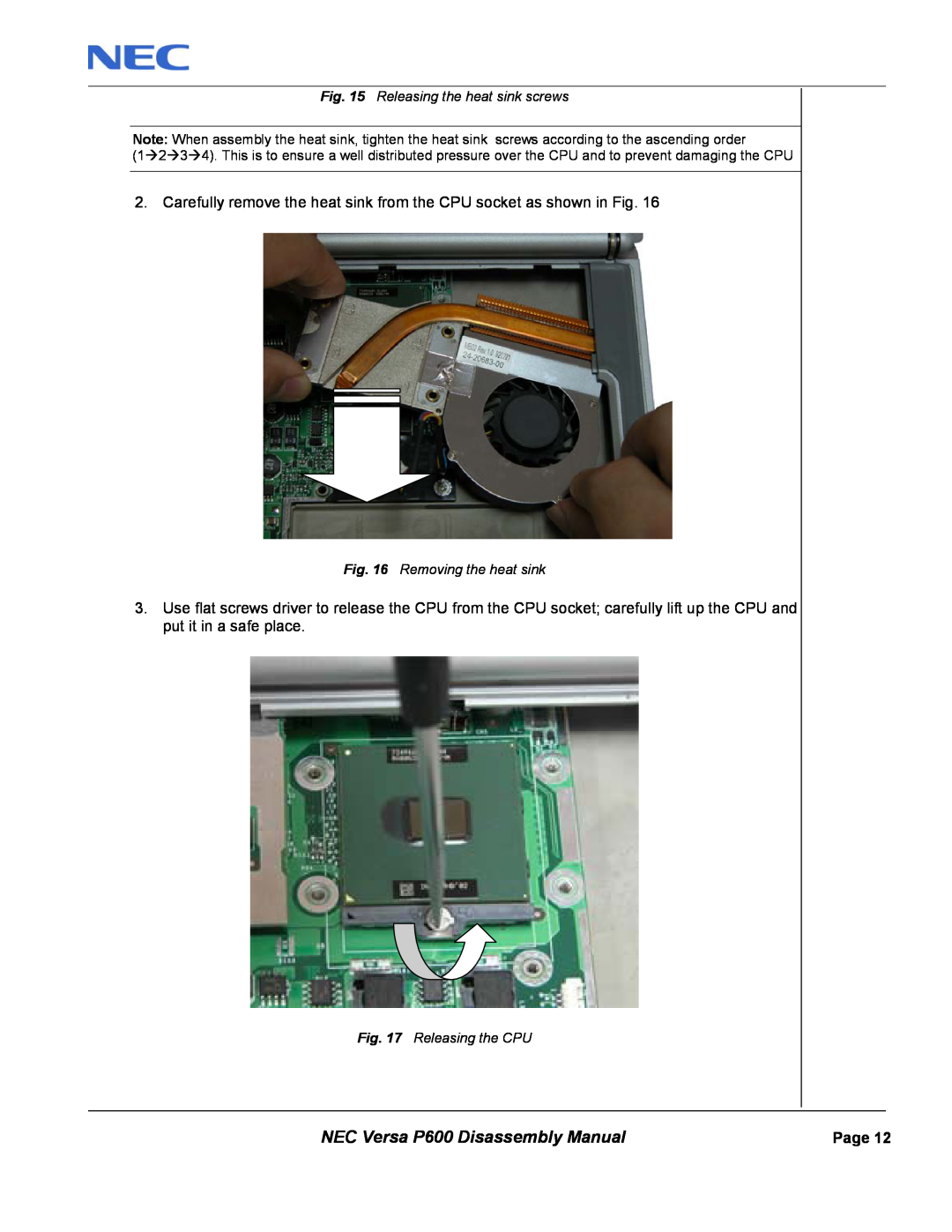 NEC manual NEC Versa P600 Disassembly Manual, Releasing the heat sink screws, Removing the heat sink, Releasing the CPU 