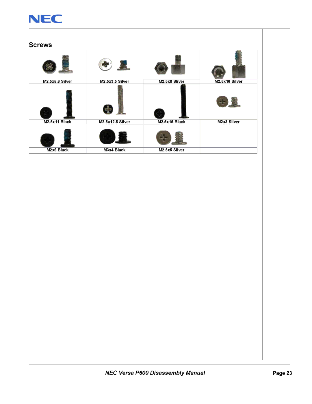 NEC P600 manual Screws 