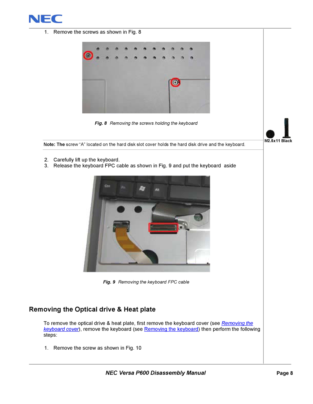 NEC P600 manual Removing the Optical drive & Heat plate, Removing the screws holding the keyboard 