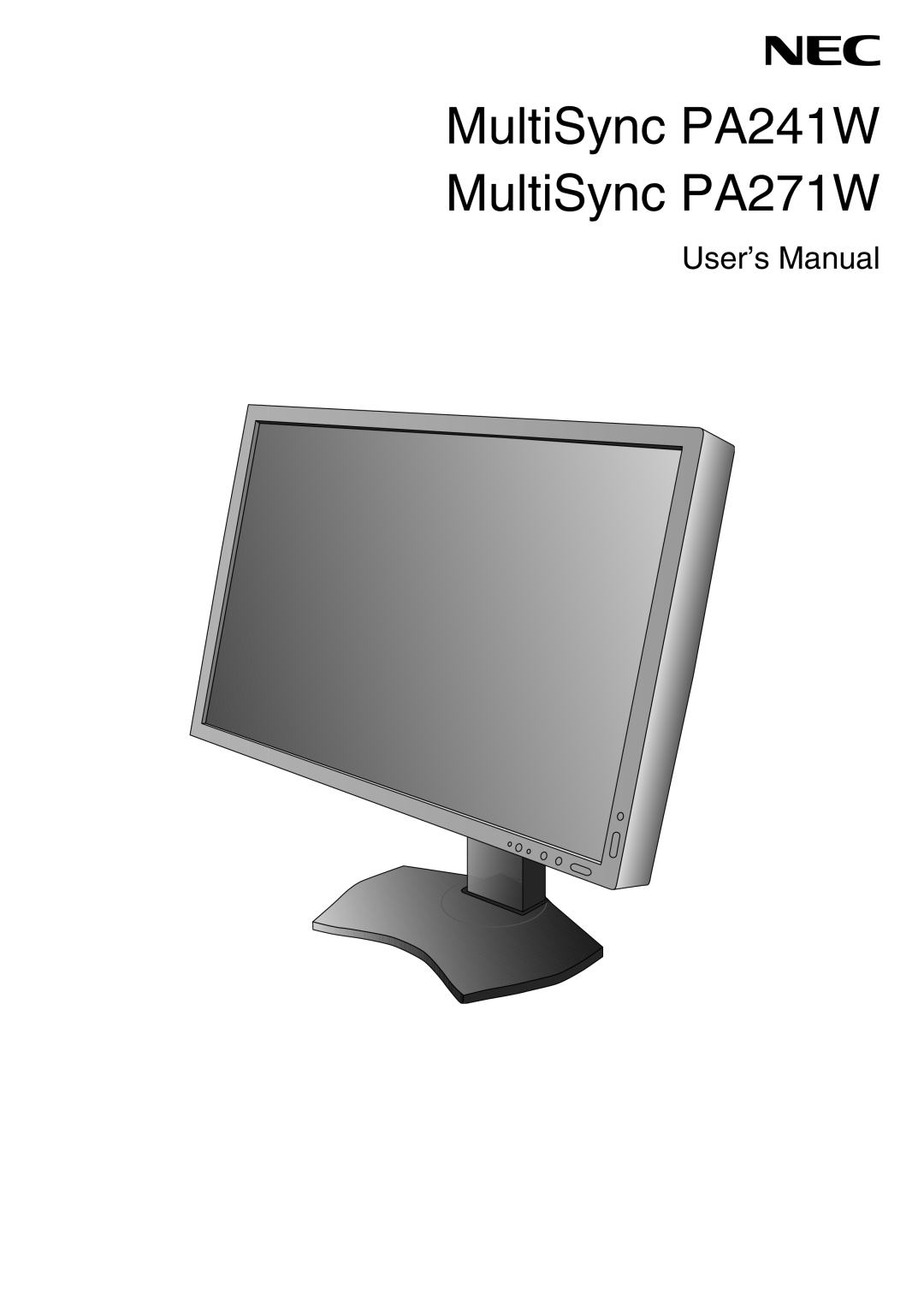 NEC user manual MultiSync PA241W MultiSync PA271W, User’s Manual 