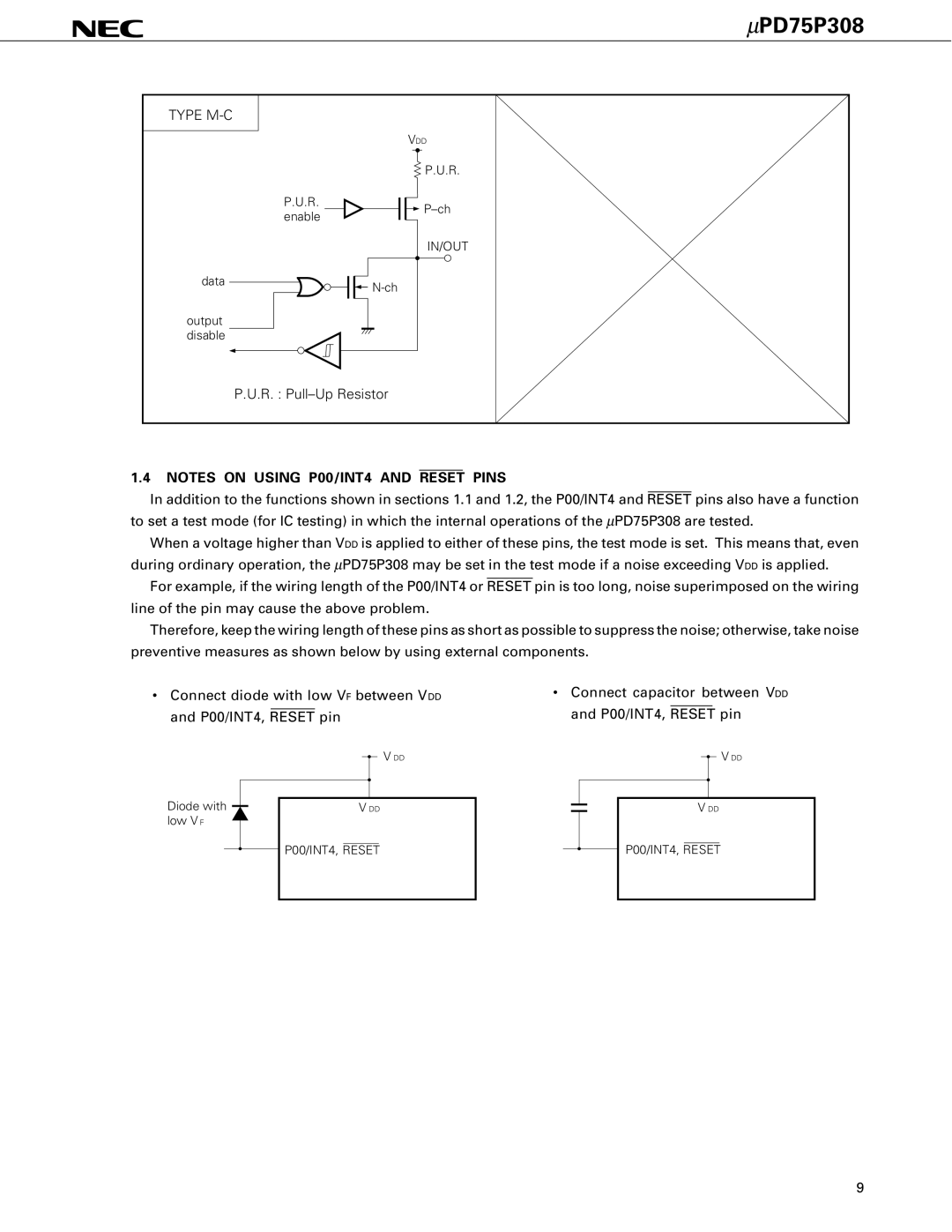 NEC PD75P308 user manual Connect capacitor between VDD and P00/INT4, Reset pin, Type M-C 