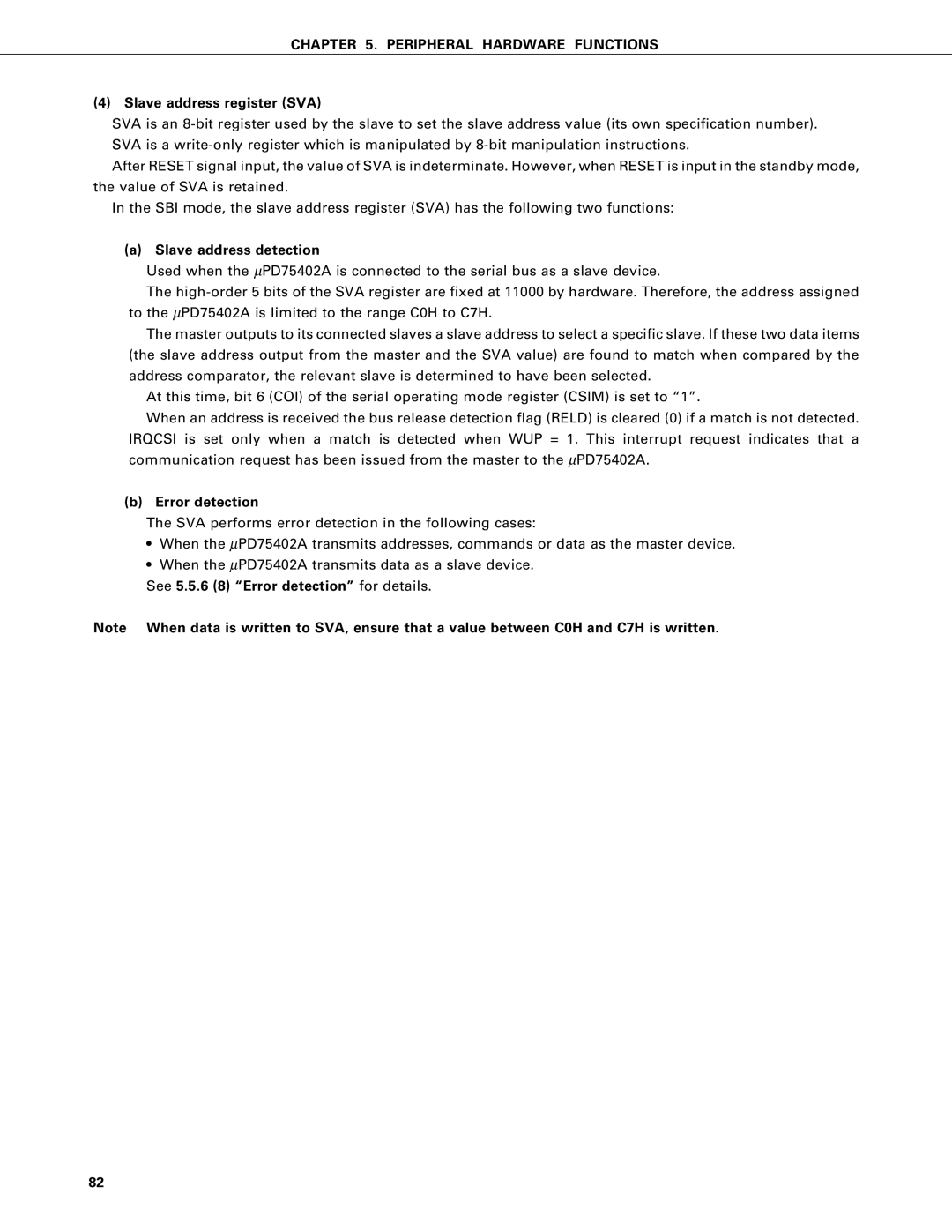 NEC PD75402A, PD75P402 Slave address register SVA, Slave address detection, See 5.5.6 8 Error detection for details 