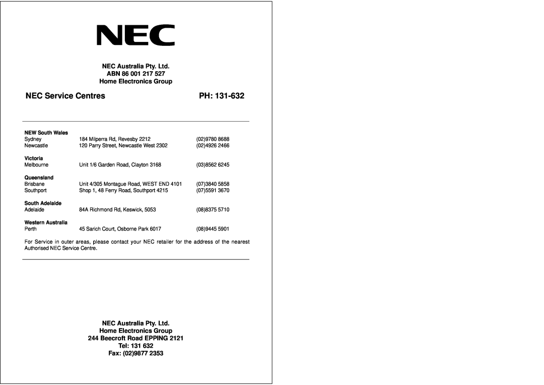 NEC PF28WT100 ABN 86 001 217 Home Electronics Group, Home Electronics Group 244 Beecroft Road EPPING Tel 131 Fax 029877 