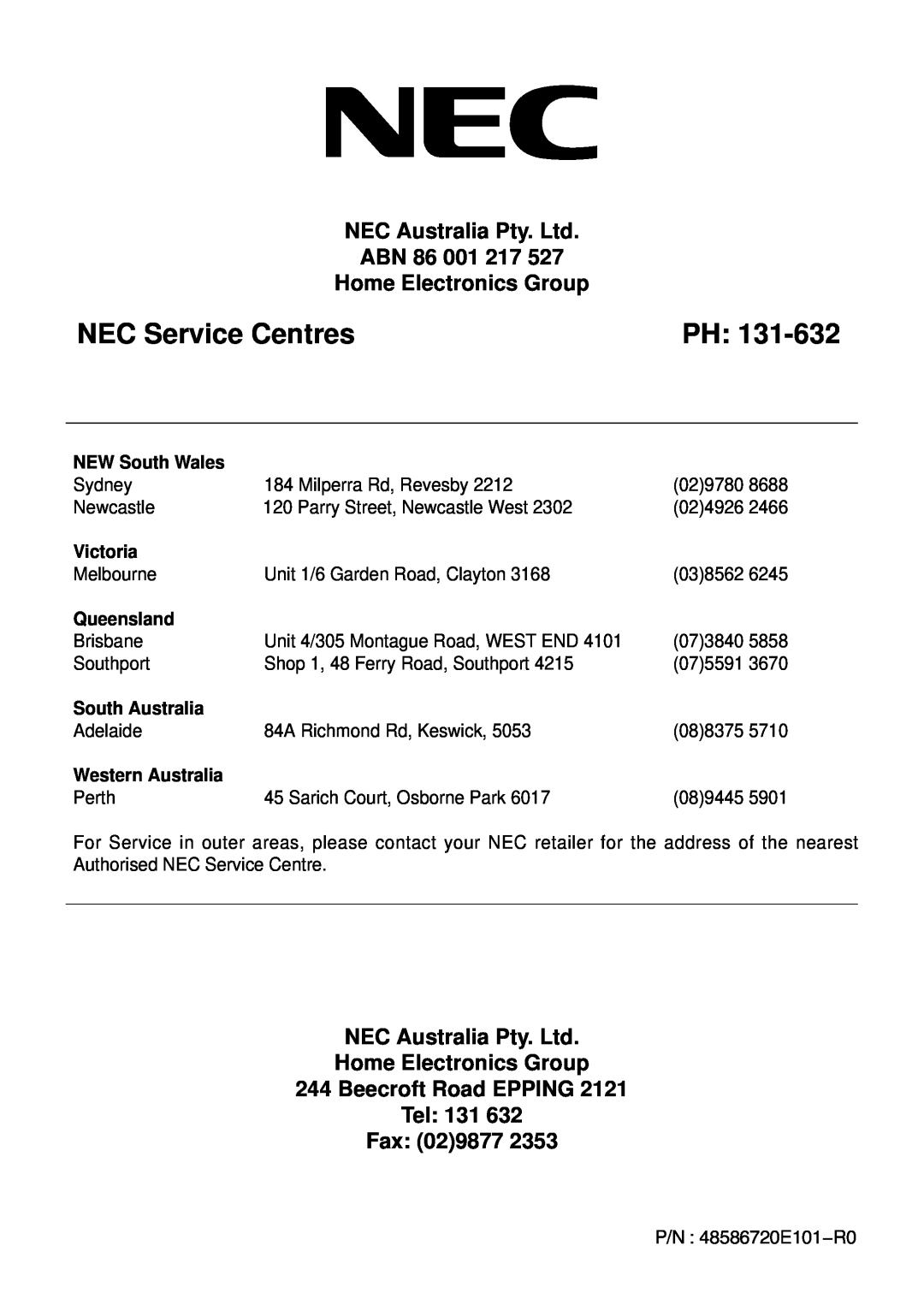 NEC PF32WT100 ABN 86 001 217 Home Electronics Group, Home Electronics Group 244 Beecroft Road EPPING Tel 131 Fax 029877 