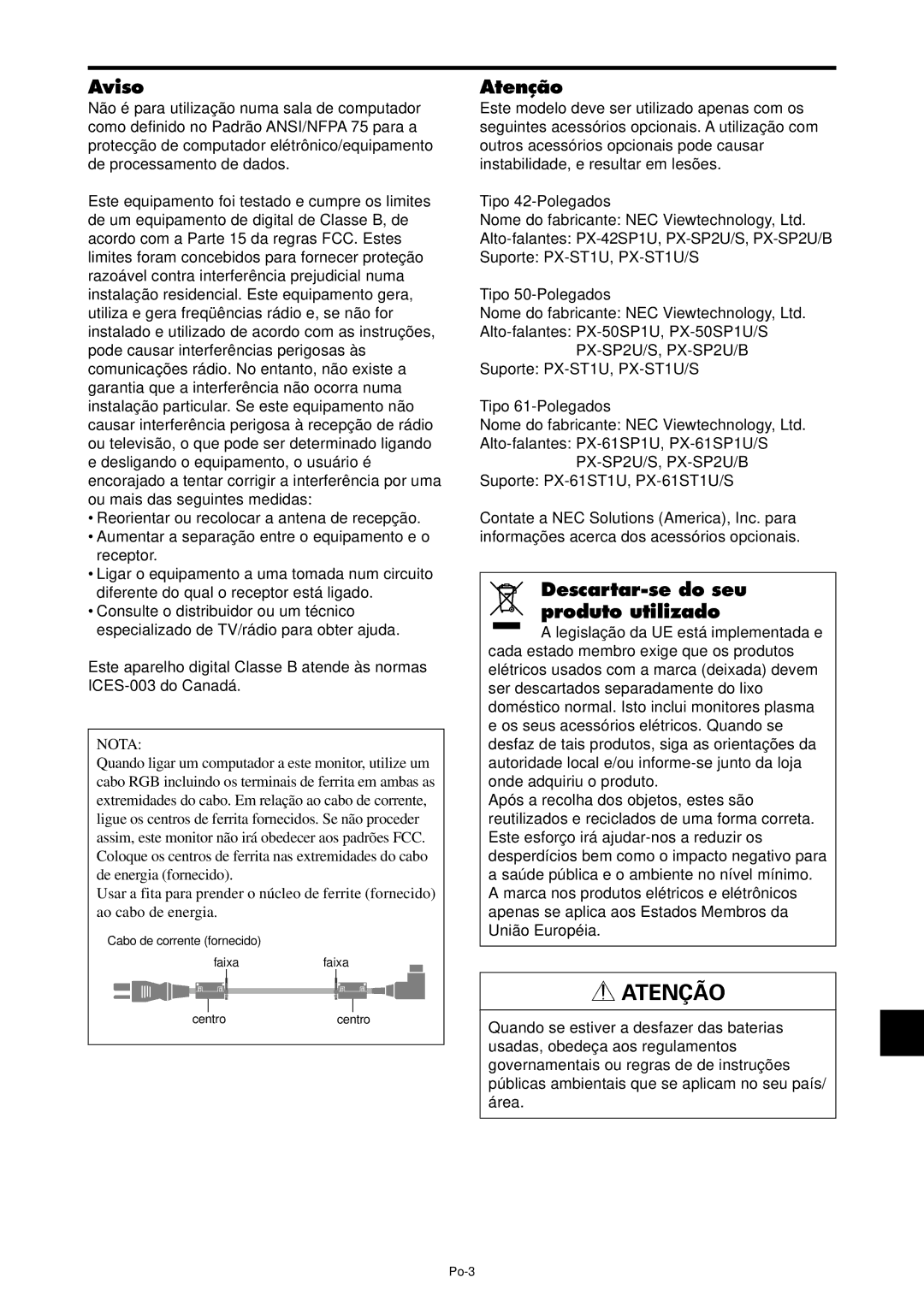 NEC PX-61XM4A Aviso, Atenção, Descartar-se do seu produto utilizado, Cabo de corrente fornecido Faixafaixa Centrocentro 