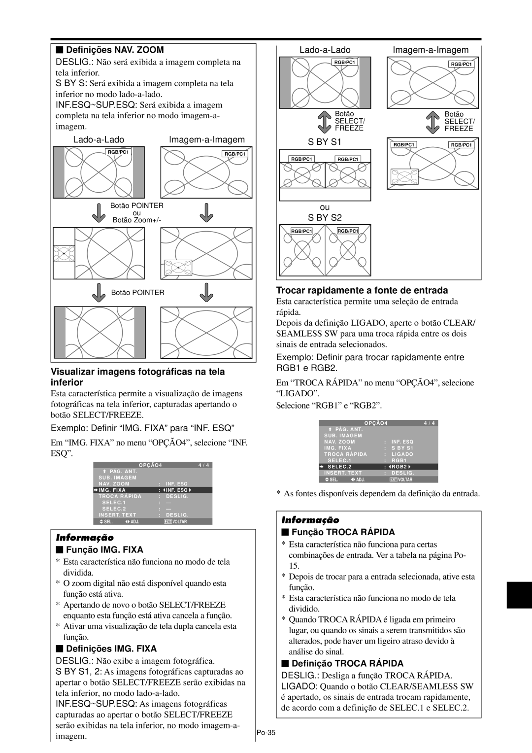 NEC PX-61XM4A manual Visualizar imagens fotográ ficas na tela inferior, Trocar rapidamente a fonte de entrada, By S1, By S2 
