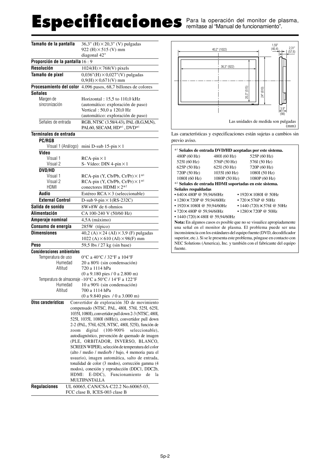 NEC PX-42XR4A Proporción de la pantalla 16 Resolución, Tamaño de pixel, Señales, Salida de sonido, Alimentación, Peso 