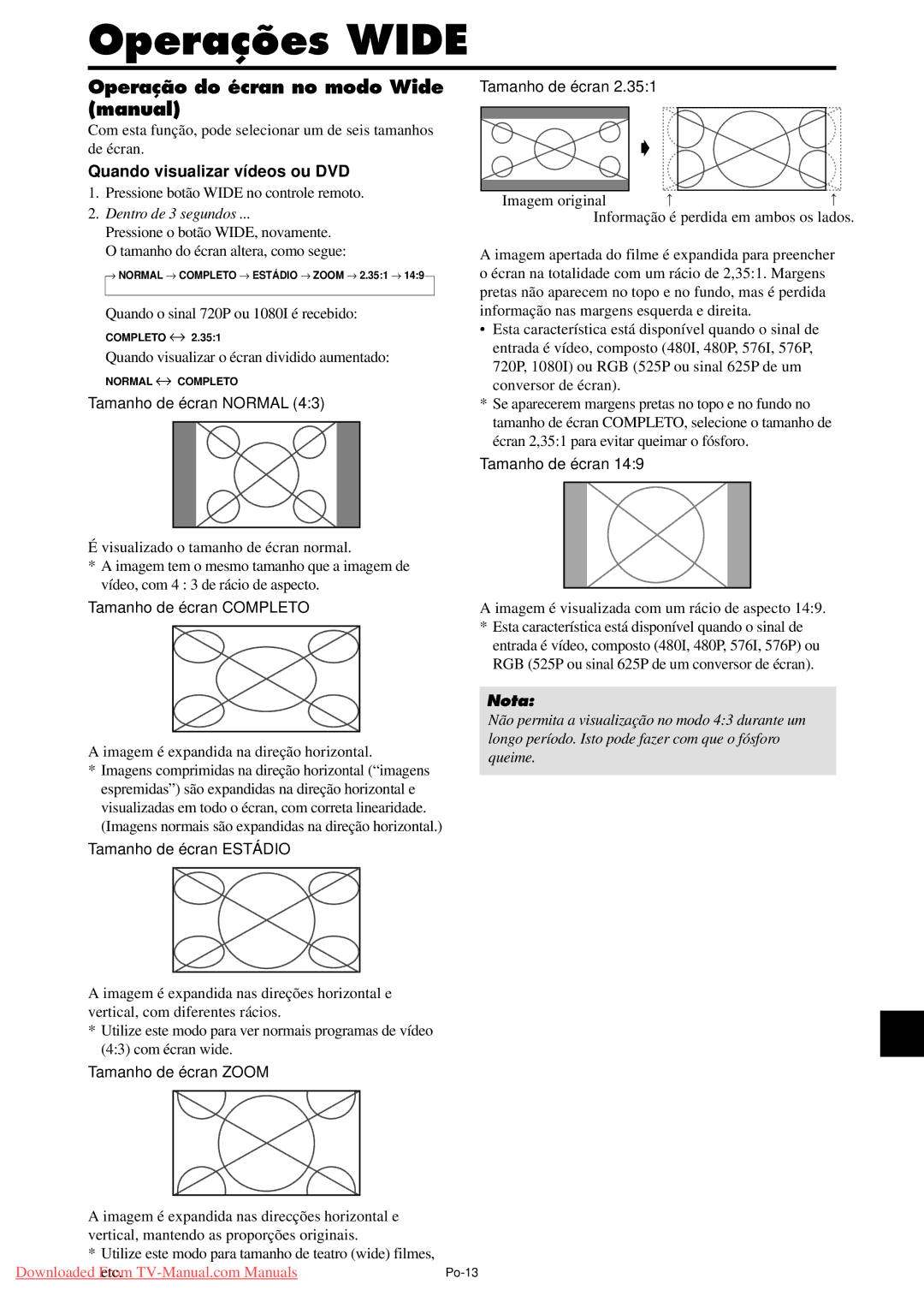 NEC PX-61XM4A, PX-50XM5A, PX-42XM4A Operações Wide, Operação do écran no modo Wide manual, Quando visualizar vídeos ou DVD 