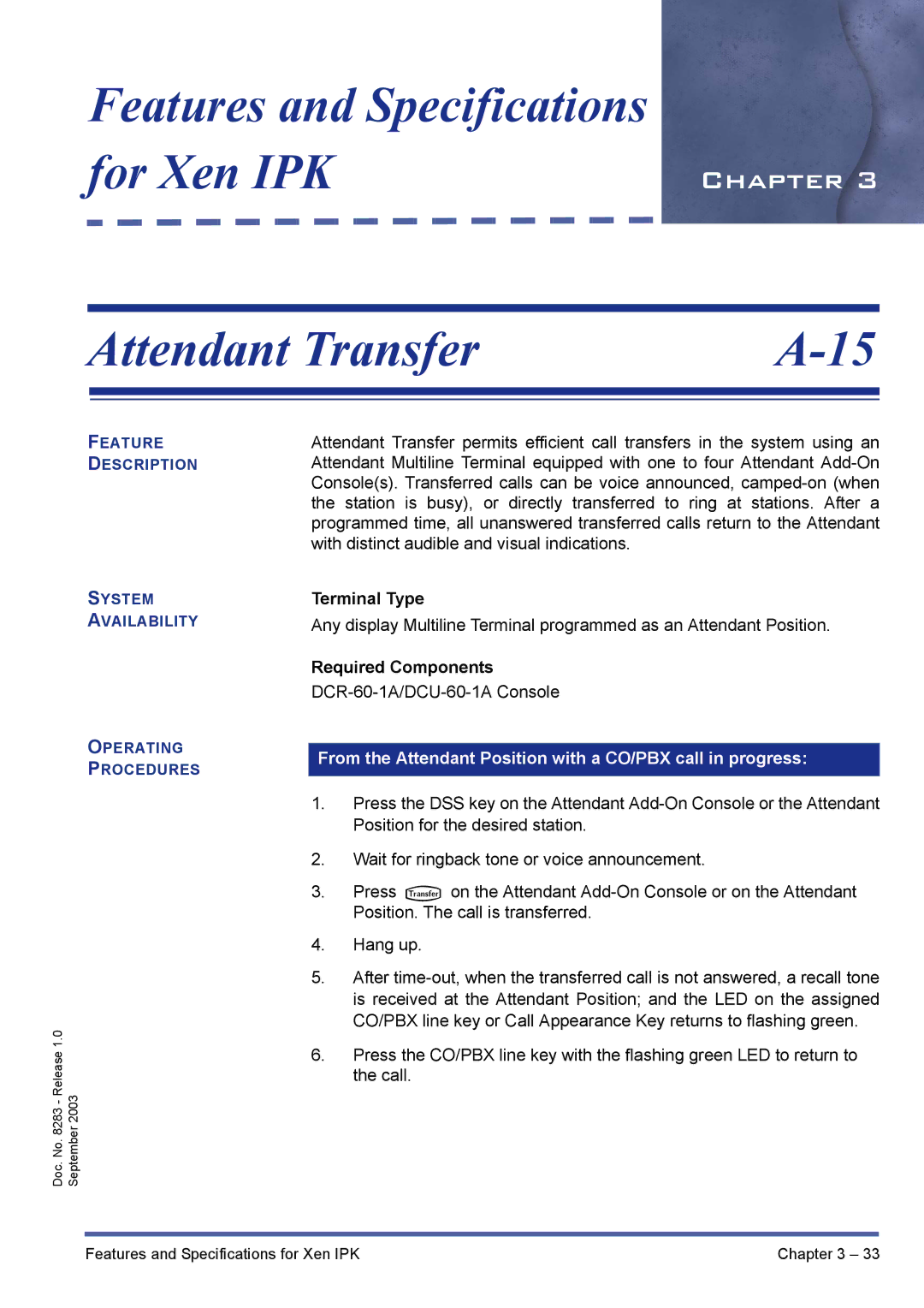 NEC R1000 manual Features and Specifications For Xen IPK, Attendant Transfer, Terminal Type, Required Components 