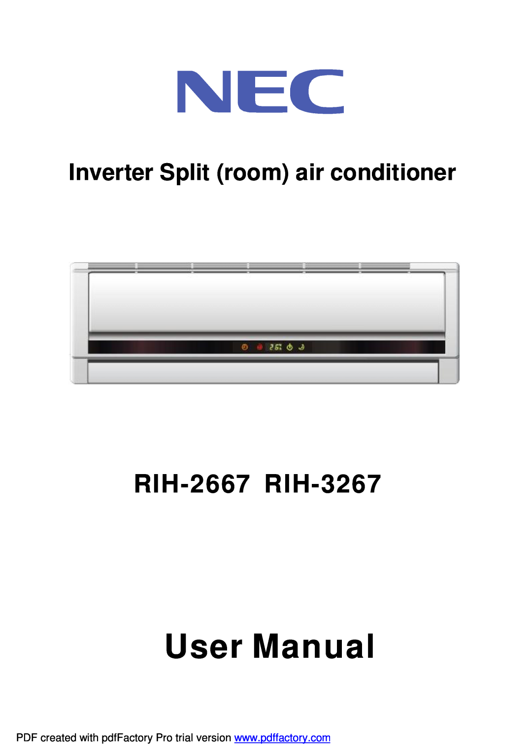 NEC user manual Inverter Split room air conditioner, RIH-2667 RIH-3267 