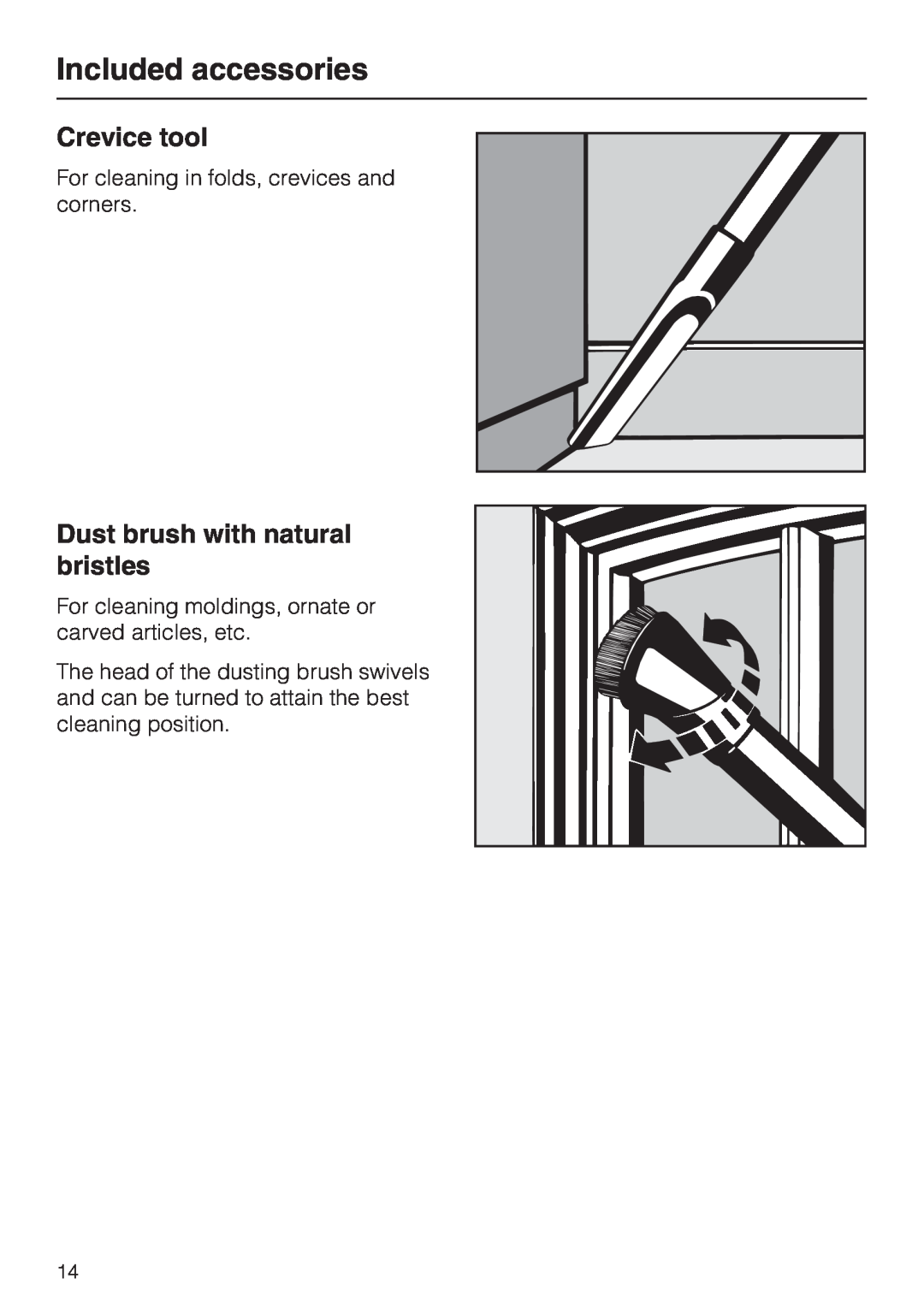 NEC S 5000 operating instructions Crevice tool, Dust brush with natural bristles, Included accessories 