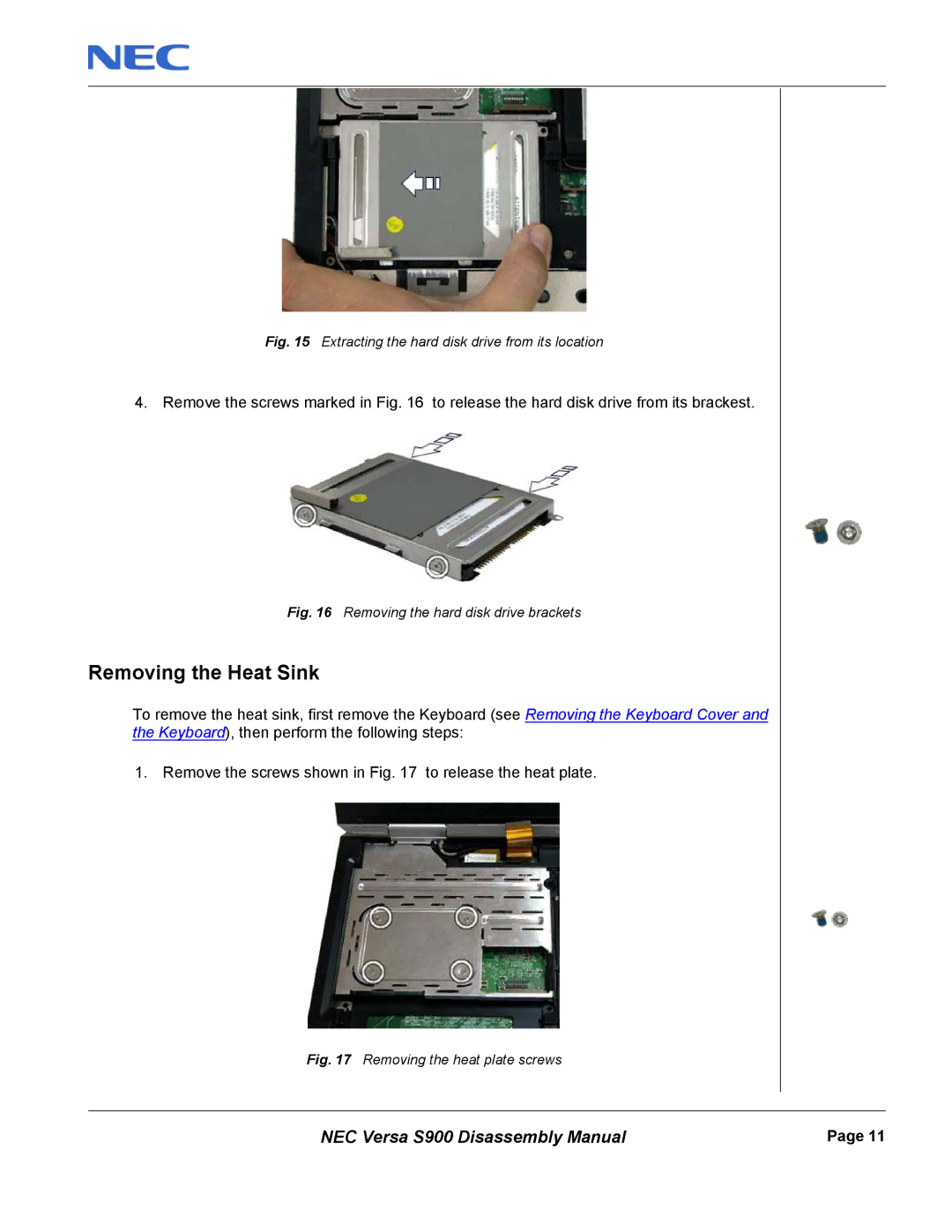 NEC S900 manual Removing the Heat Sink, Extracting the hard disk drive from its location 