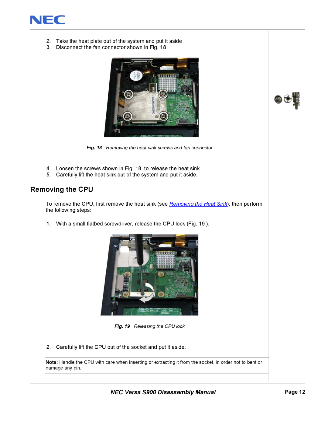 NEC S900 manual Removing the CPU, Removing the heat sink screws and fan connector 