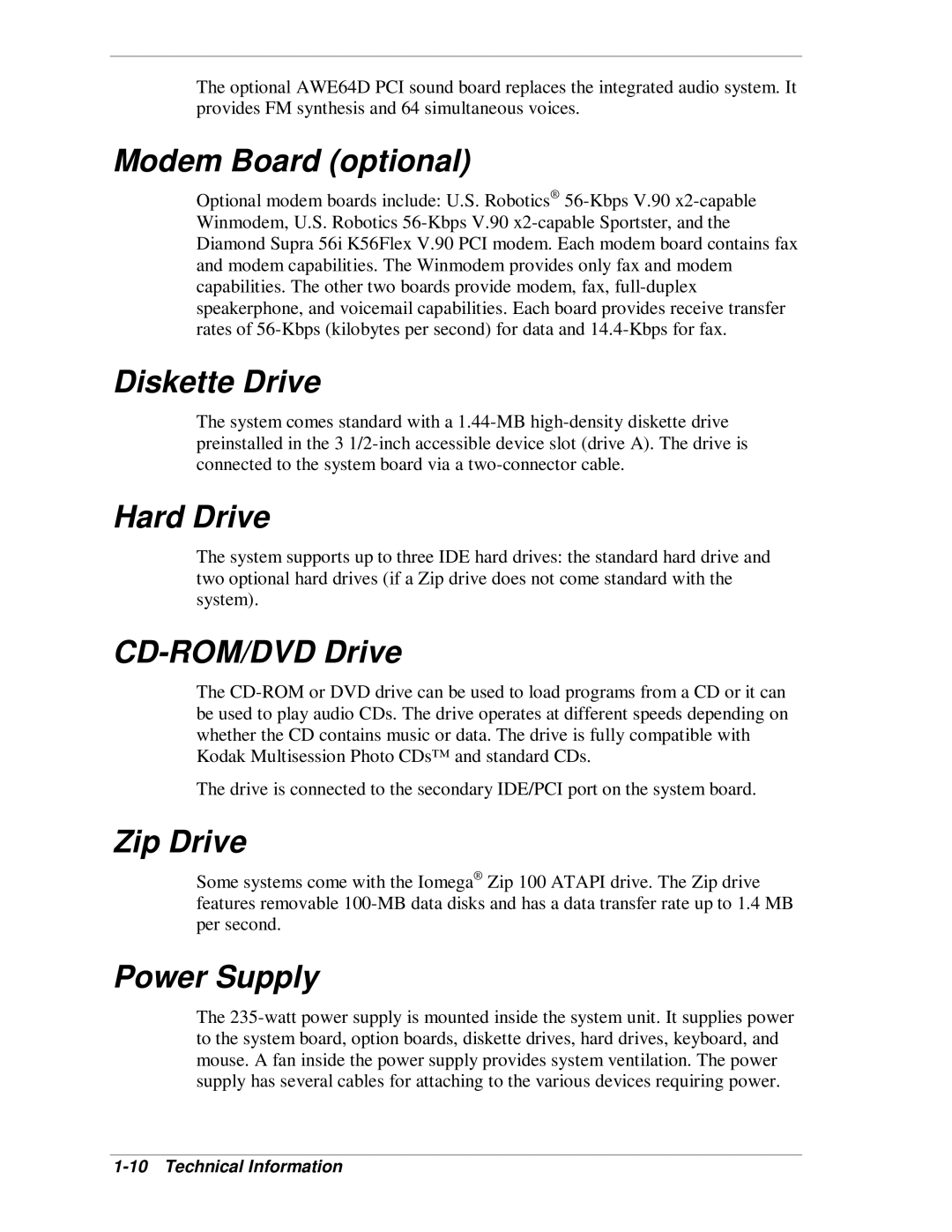 NEC SP B-Series manual Modem Board optional, Diskette Drive, Hard Drive, CD-ROM/DVD Drive, Zip Drive, Power Supply 