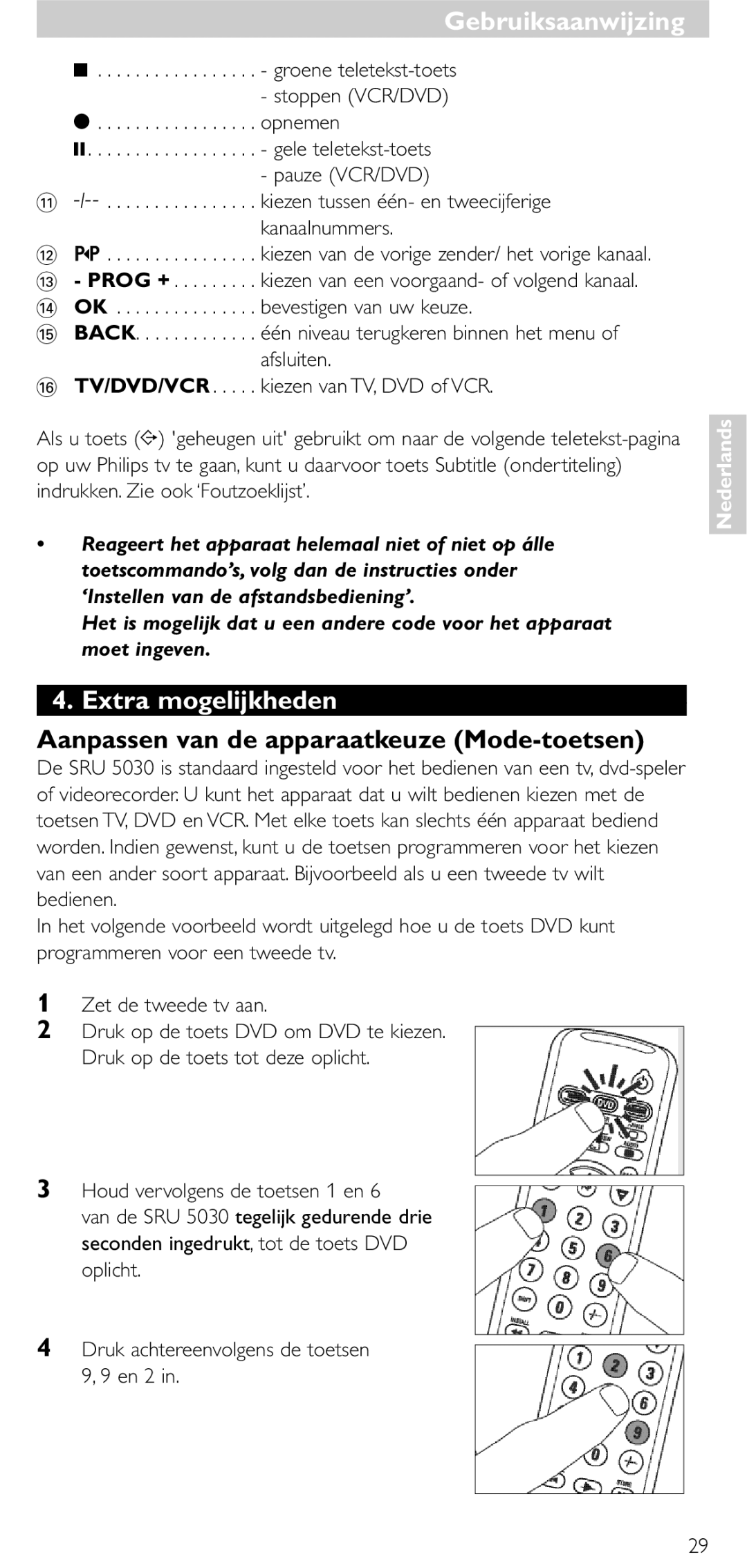 NEC SRU 5030/86 manual Extra mogelijkheden, Aanpassen van de apparaatkeuze Mode-toetsen 