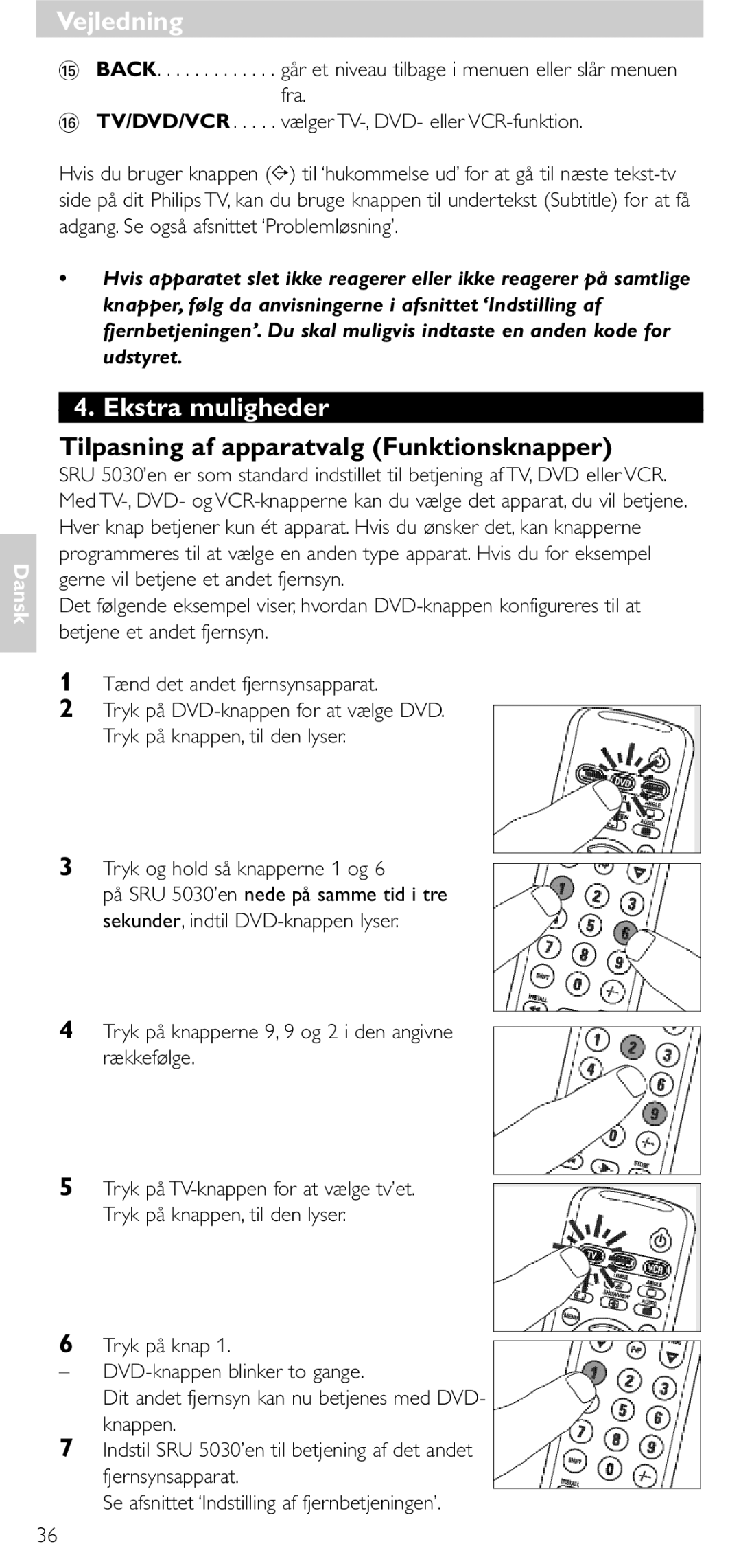 NEC SRU 5030/86 manual Ekstra muligheder, Tilpasning af apparatvalg Funktionsknapper 