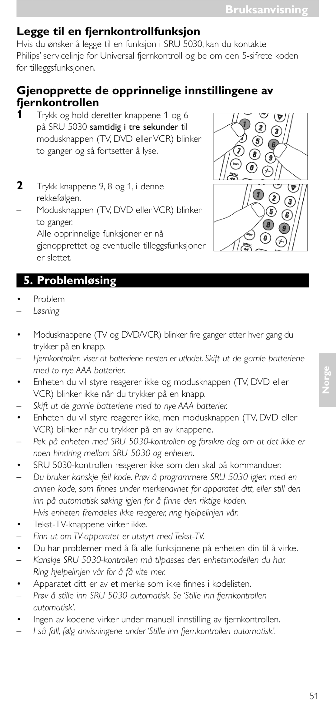 NEC SRU 5030/86 Legge til en fjernkontrollfunksjon, Problemløsing, Skift ut de gamle batteriene med to nye AAA batterier 