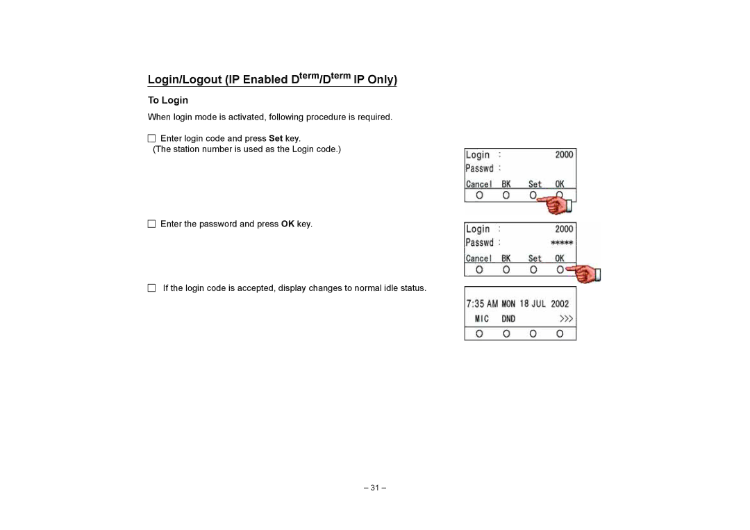 NEC SV7000 manual Login/Logout IP Enabled Dterm/Dterm IP Only, To Login 