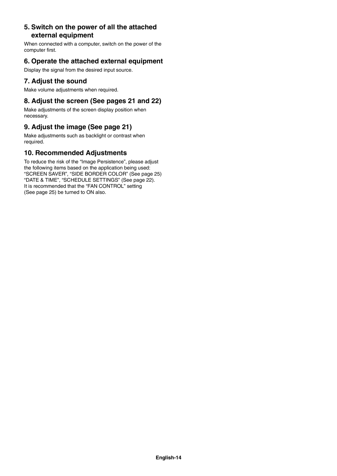 NEC V651, V462 Switch on the power of all the attached external equipment, Operate the attached external equipment 