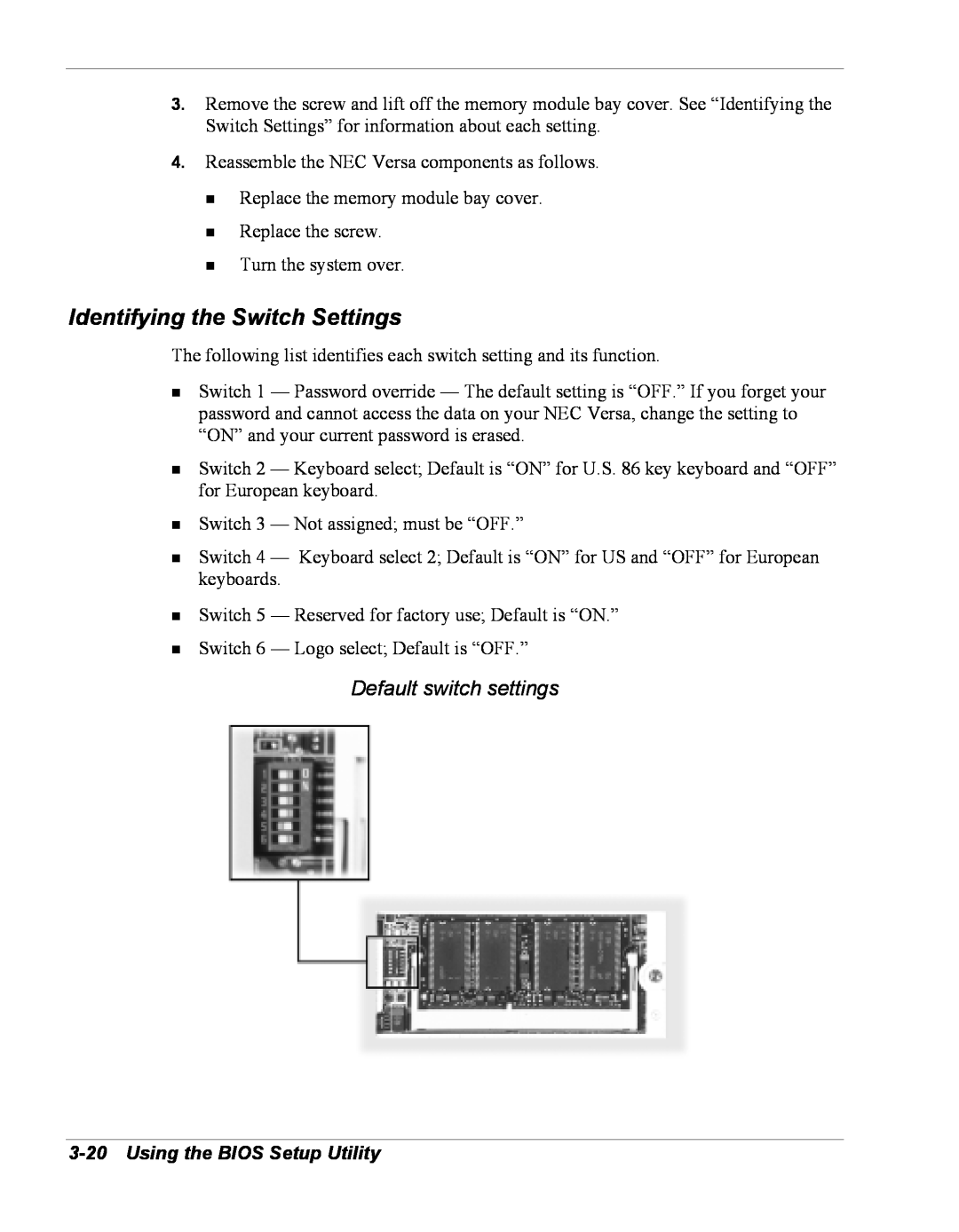 NEC Versa Series manual Identifying the Switch Settings, Default switch settings, Using the BIOS Setup Utility 