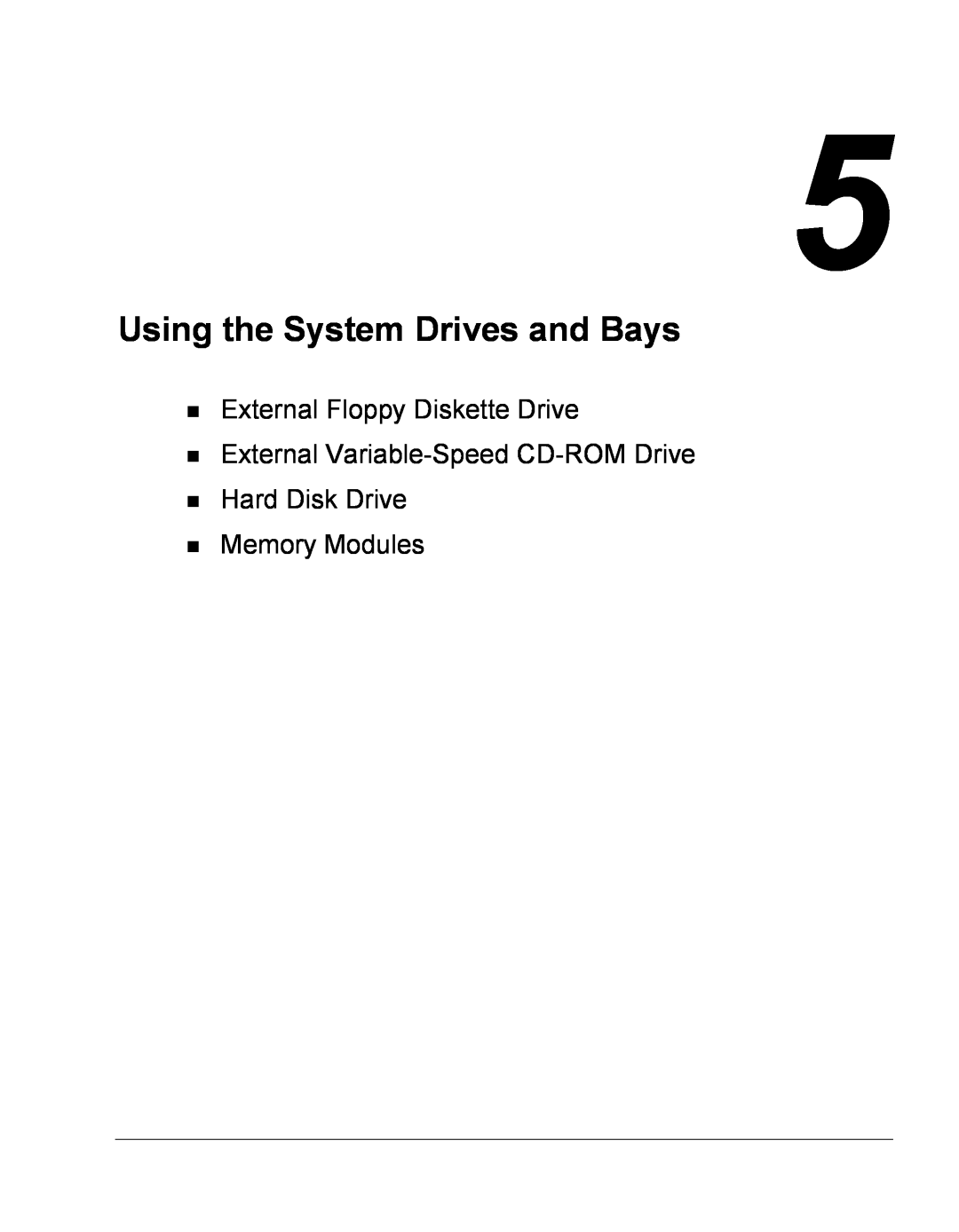 NEC Versa Series Using the System Drives and Bays, External Floppy Diskette Drive External Variable-Speed CD-ROM Drive 