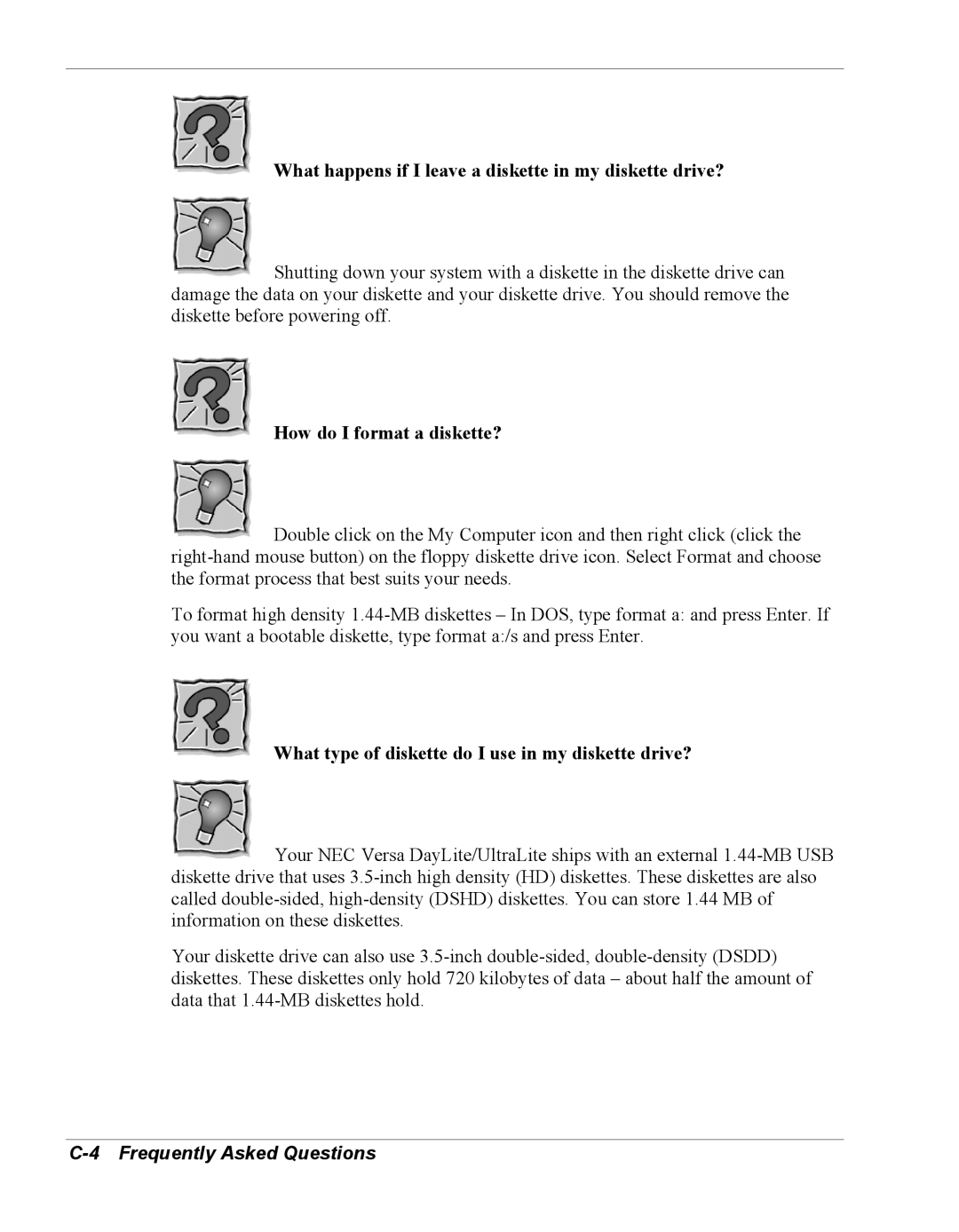 NEC Versa Series manual What happens if I leave a diskette in my diskette drive? 