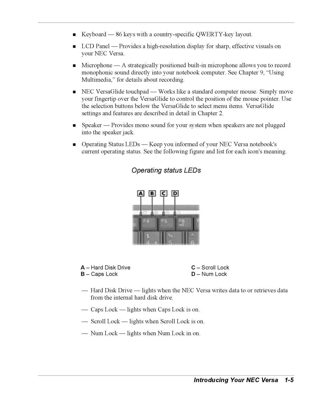 NEC Versa Series manual Operating status LEDs, Hard Disk Drive, Caps Lock Num Lock 