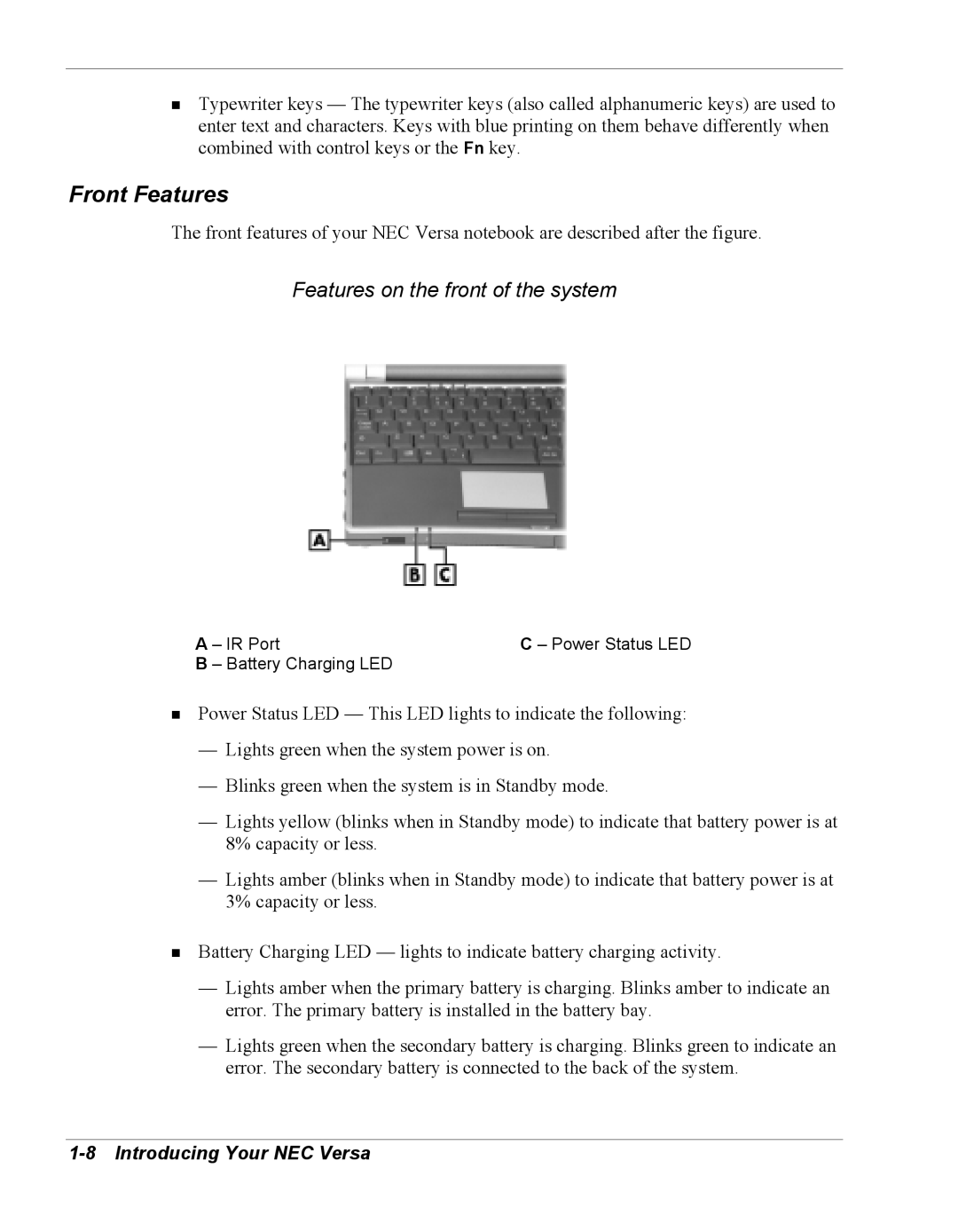 NEC Versa Series manual Front Features, Features on the front of the system, IR Port, Battery Charging LED 