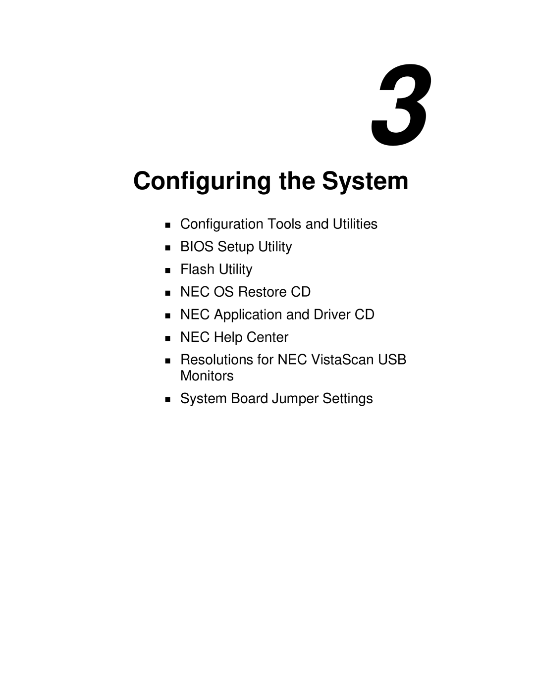 NEC VT 300 Series manual Configuring the System, Configuration Tools and Utilities, BIOS Setup Utility Flash Utility 