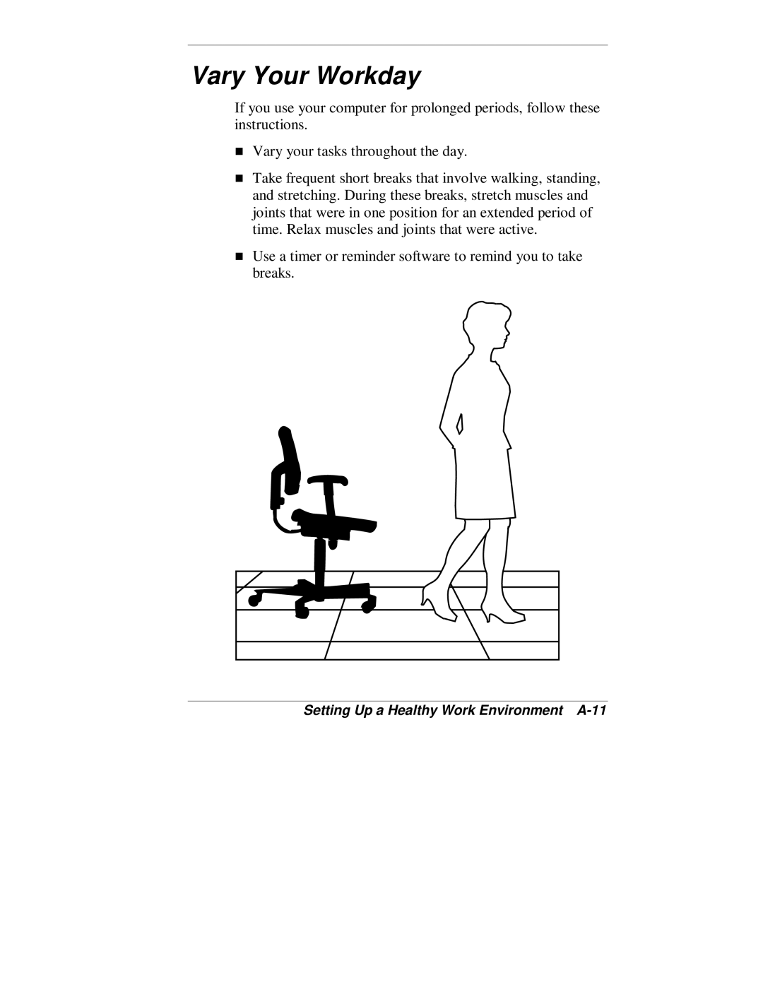 NEC VT 300 Series manual Vary Your Workday, Setting Up a Healthy Work Environment A-11 