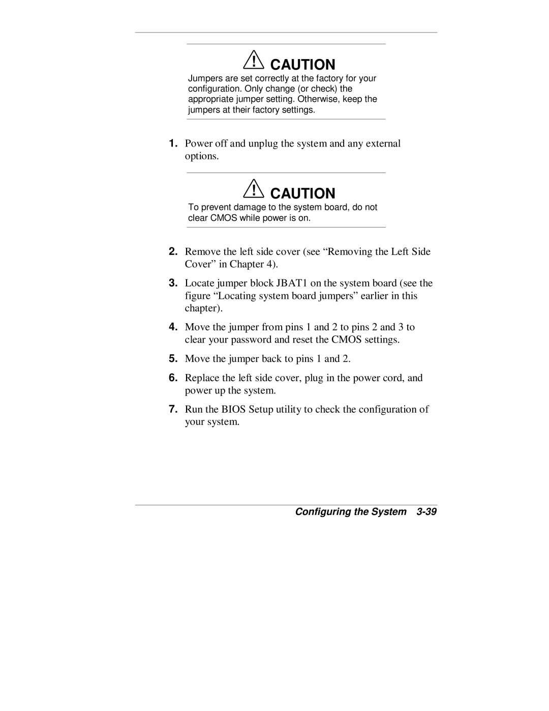 NEC VT 300 Series manual Power off and unplug the system and any external options 