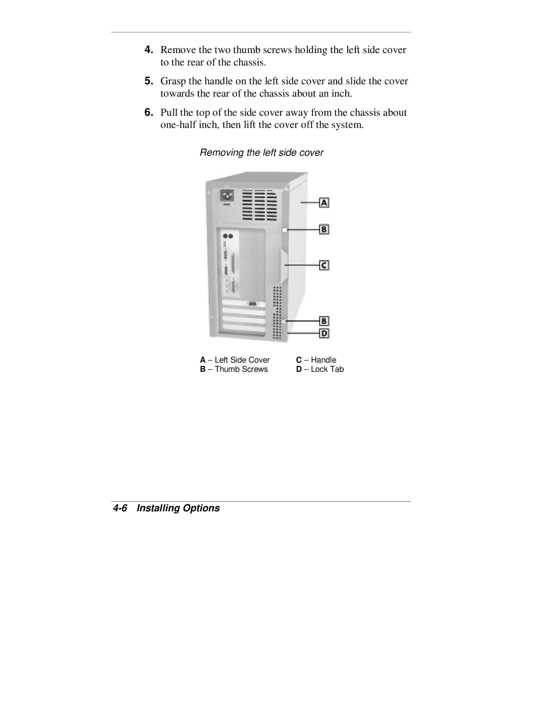 NEC VT 300 Series manual Removing the left side cover 