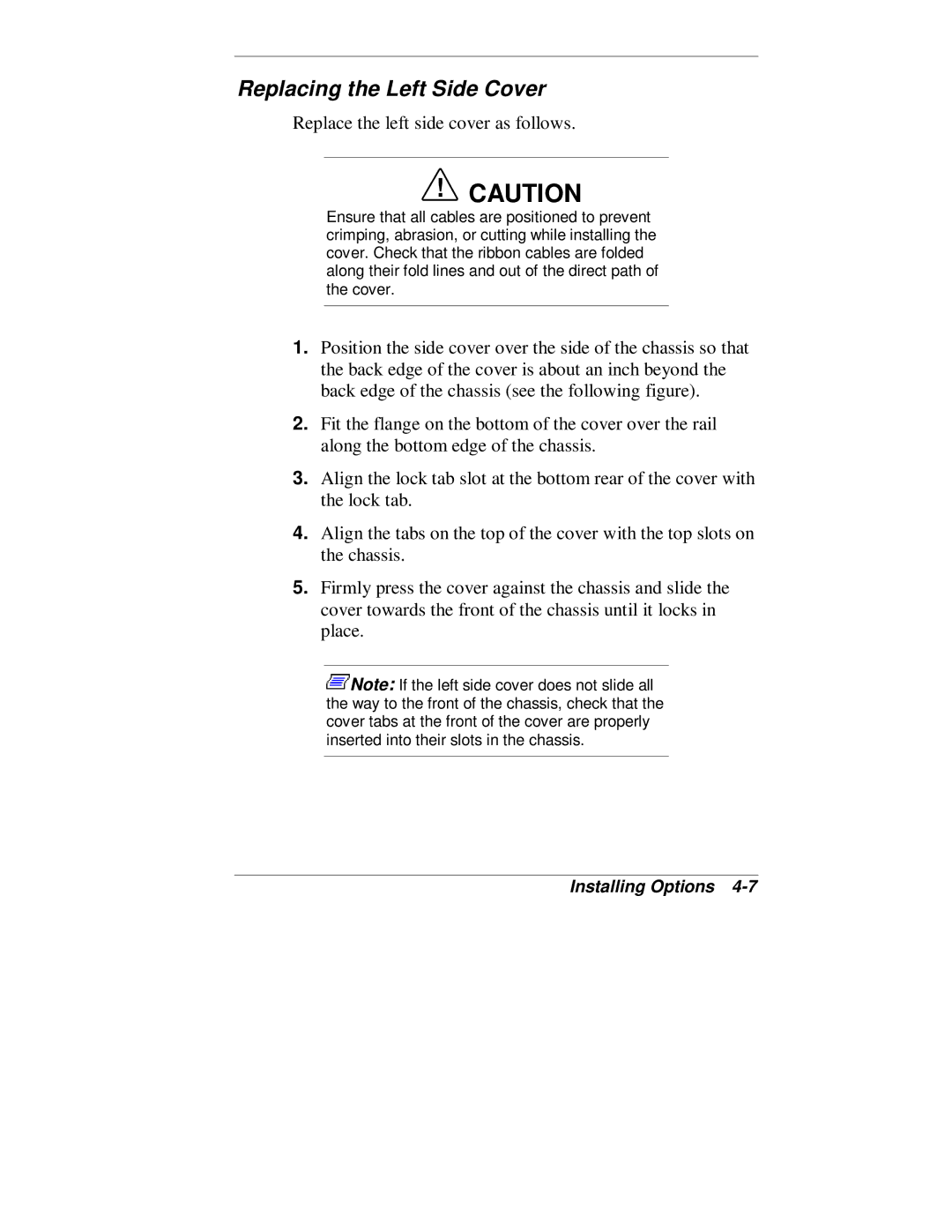 NEC VT 300 Series manual Replacing the Left Side Cover, Replace the left side cover as follows 